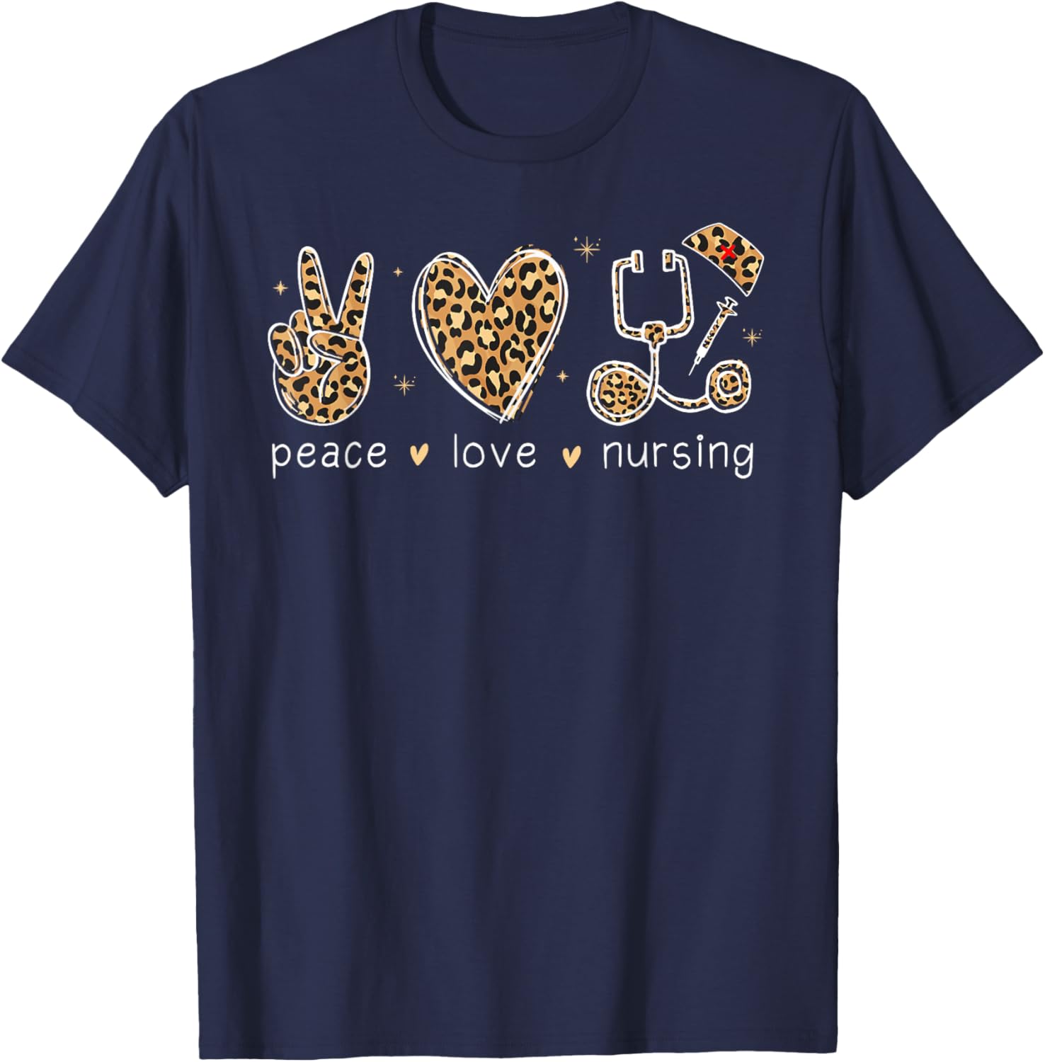 Peace love Nursing Nurse Life Nurses Day Nurse Week Mother T-Shirt - T-Shirt | Navy