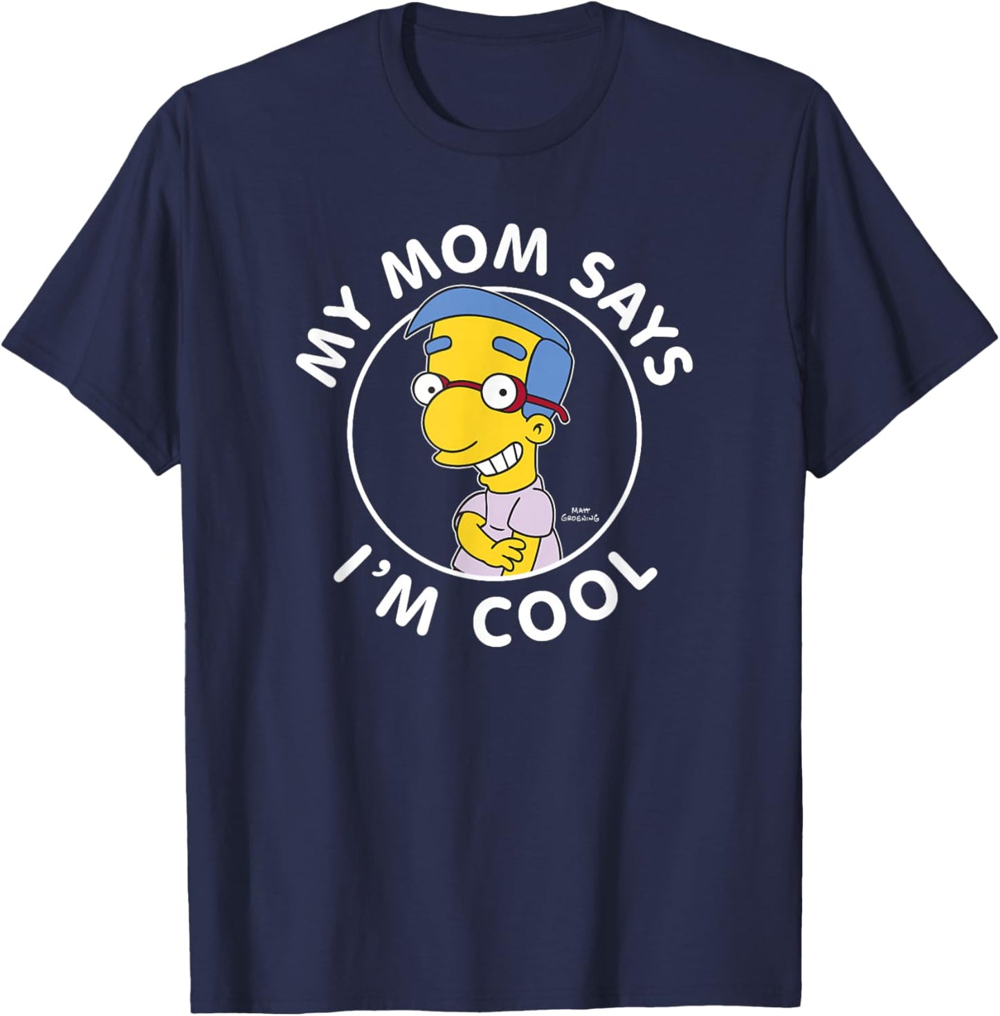 The Simpsons Milhouse My Mom Says I'm Cool V1 T-Shirt - T-Shirt | Navy