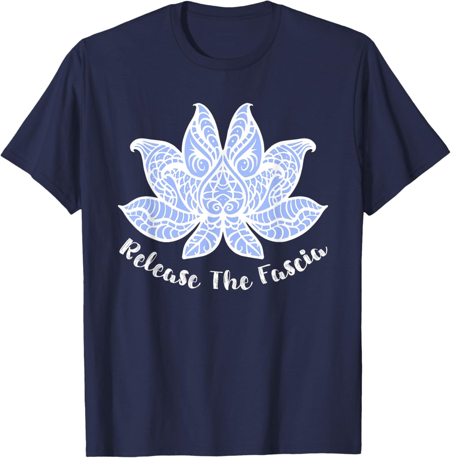 Massage Therapy PT Myofascial Release Fascia Lotus Flower T-Shirt - T-Shirt | Navy