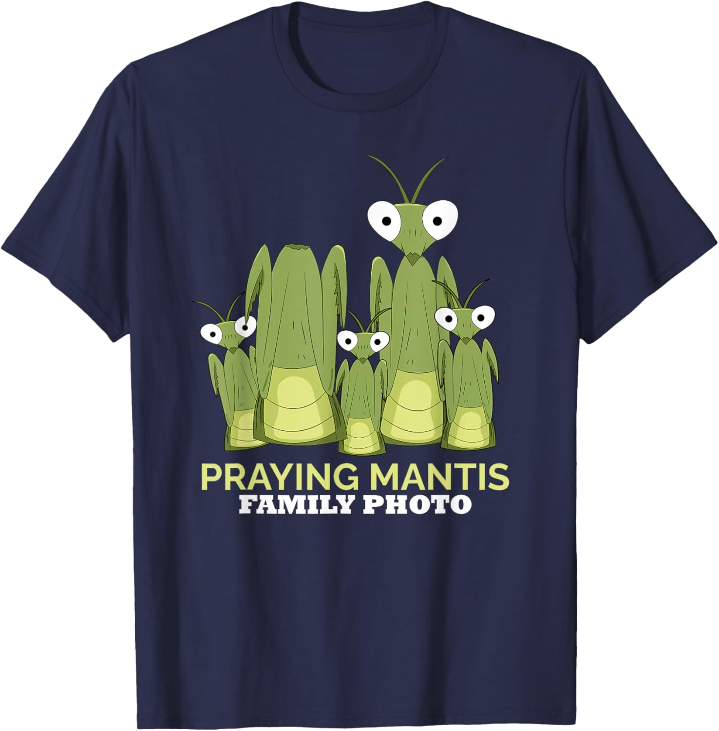 Praying Mantis Family Photo Insect Funny Praying Mantis T-Shirt - T-Shirt | Navy