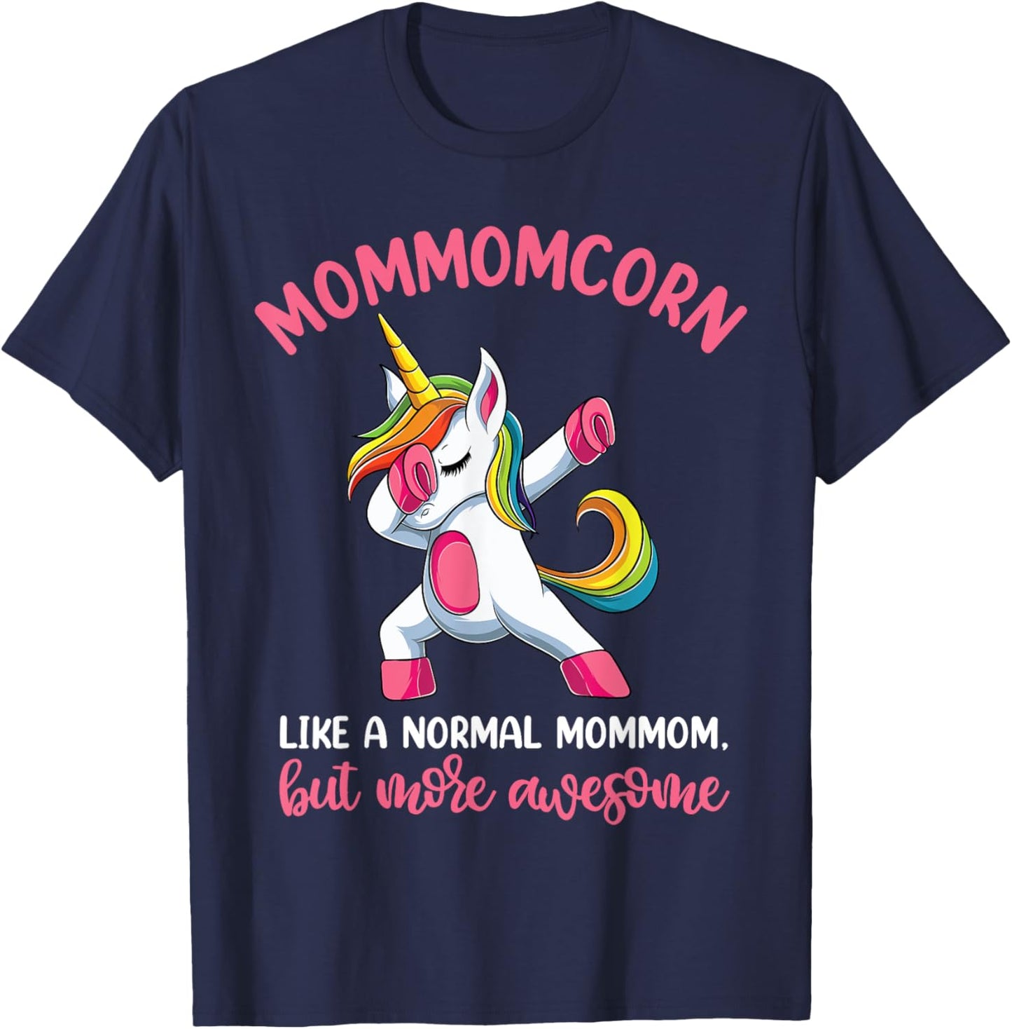 Mommomcorn Mommom Unicorn Shirts, Unicorn Birthday T-Shirt - T-Shirt | Navy