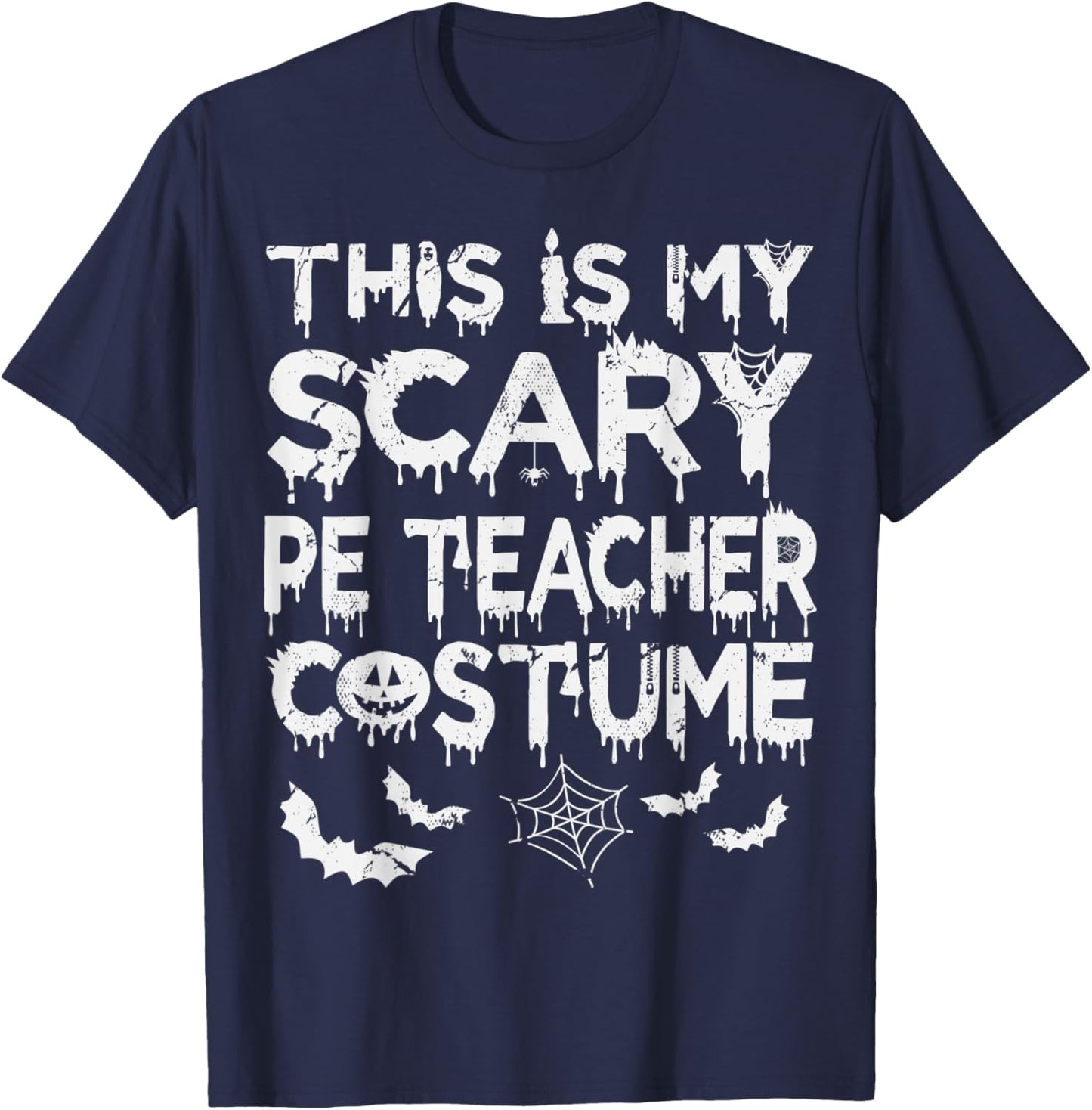 This Is My Scary PE Teacher Costume T-Shirt - T-Shirt | Navy