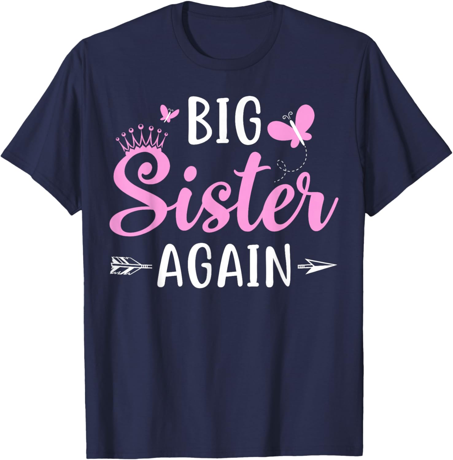 Big Sister Again Sibling Older Daughter Arrow & Butterflies T-Shirt - T-Shirt | Navy