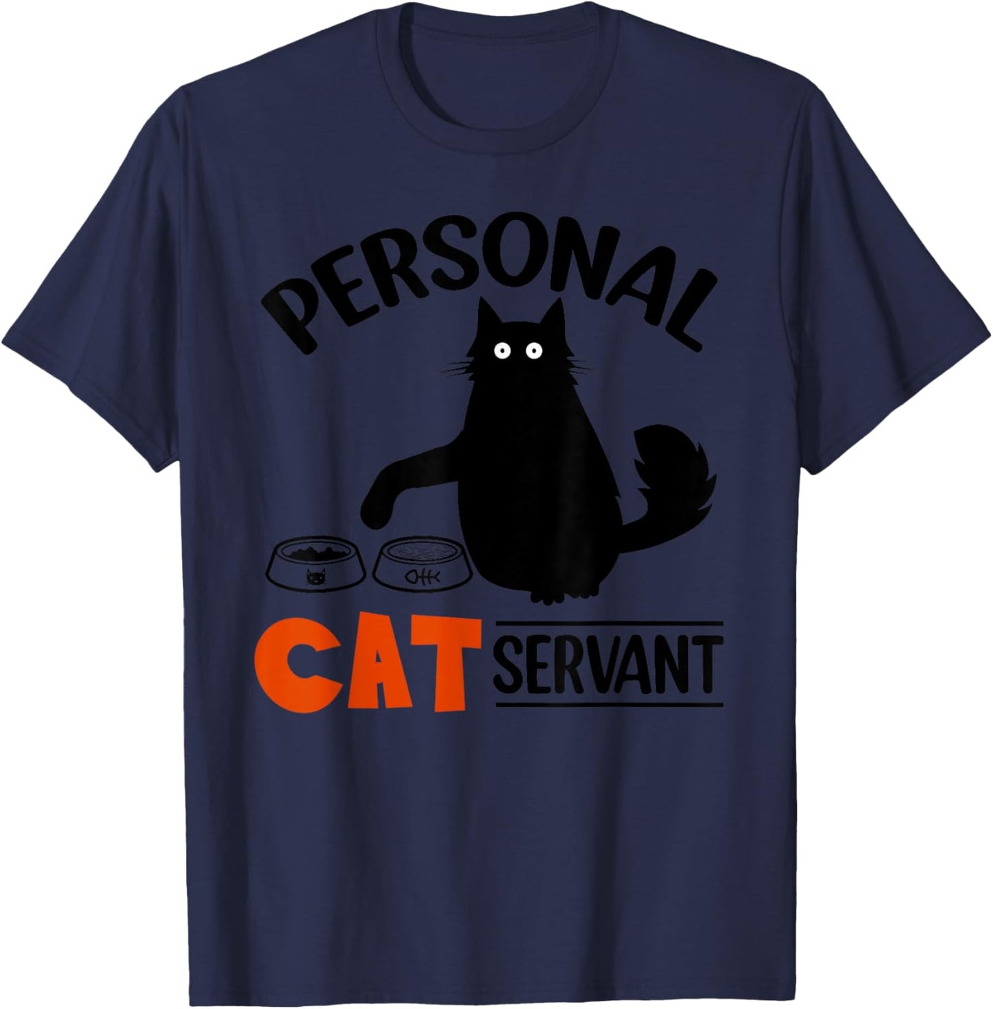 Funny Black Cat Personal Cat Servant T-Shirt - T-Shirt | Navy