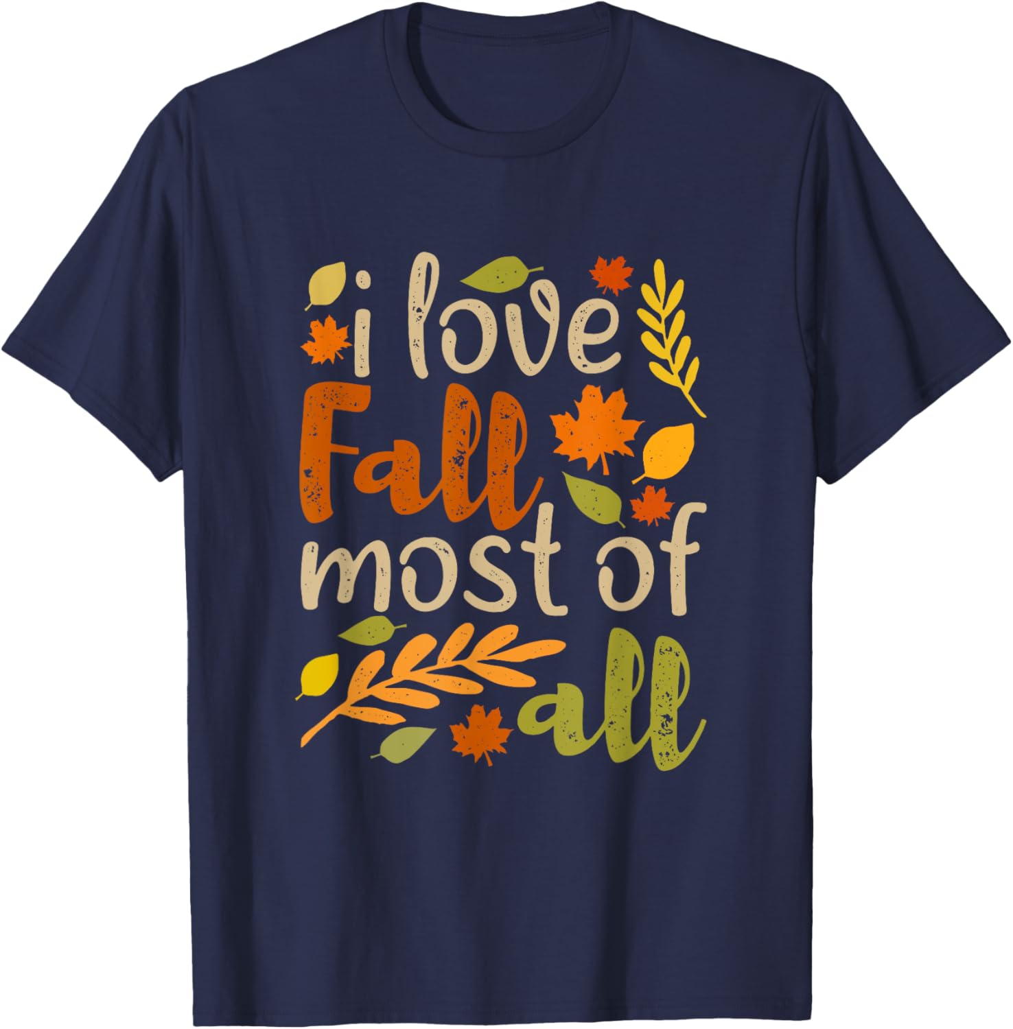 I Love Fall Most of All Vintage Autumn Leaves Distressed T-Shirt - T-Shirt | Navy