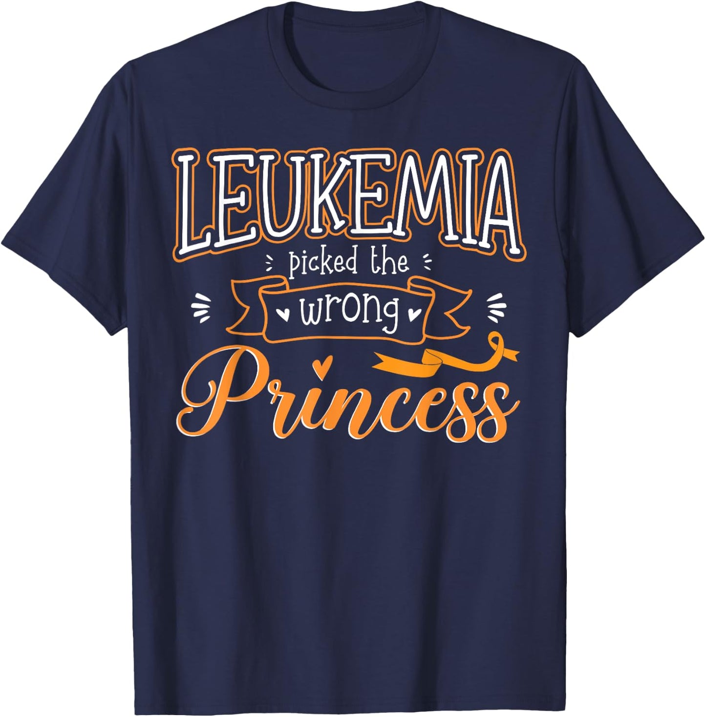 Leukemia Picked The Wrong Princess Leukemia Awareness T-Shirt - T-Shirt | Navy