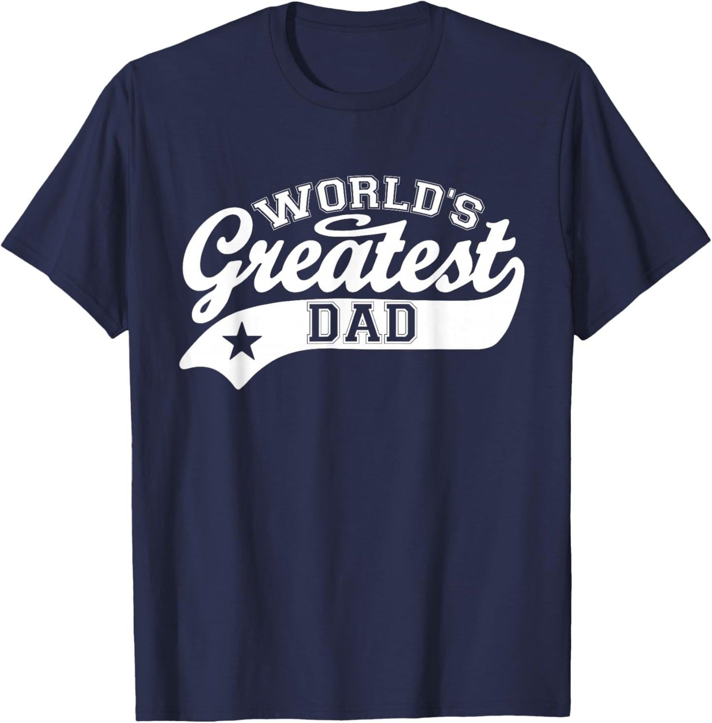 World's Greatest Dad Shirt Funny Father's Day T-Shirt - T-Shirt | Navy