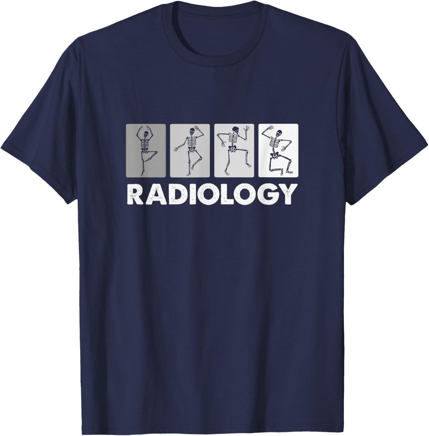 Funny Dancing Skeleton, XRay Radiology Technician T-Shirt - T-Shirt | Navy
