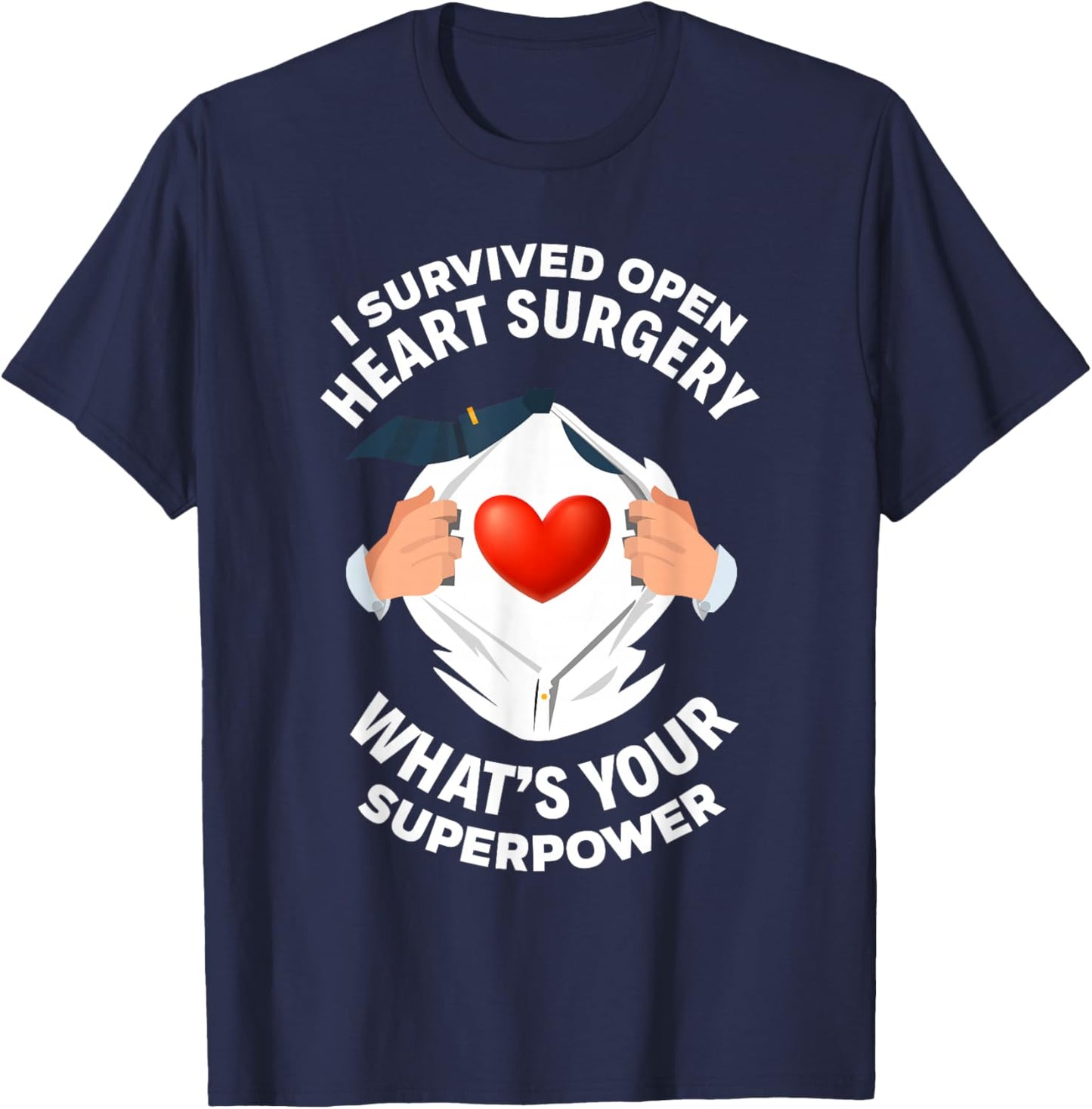 I Survived Open Heart Surgery Funny Bypass Heart Survivor T-Shirt - T-Shirt | Navy