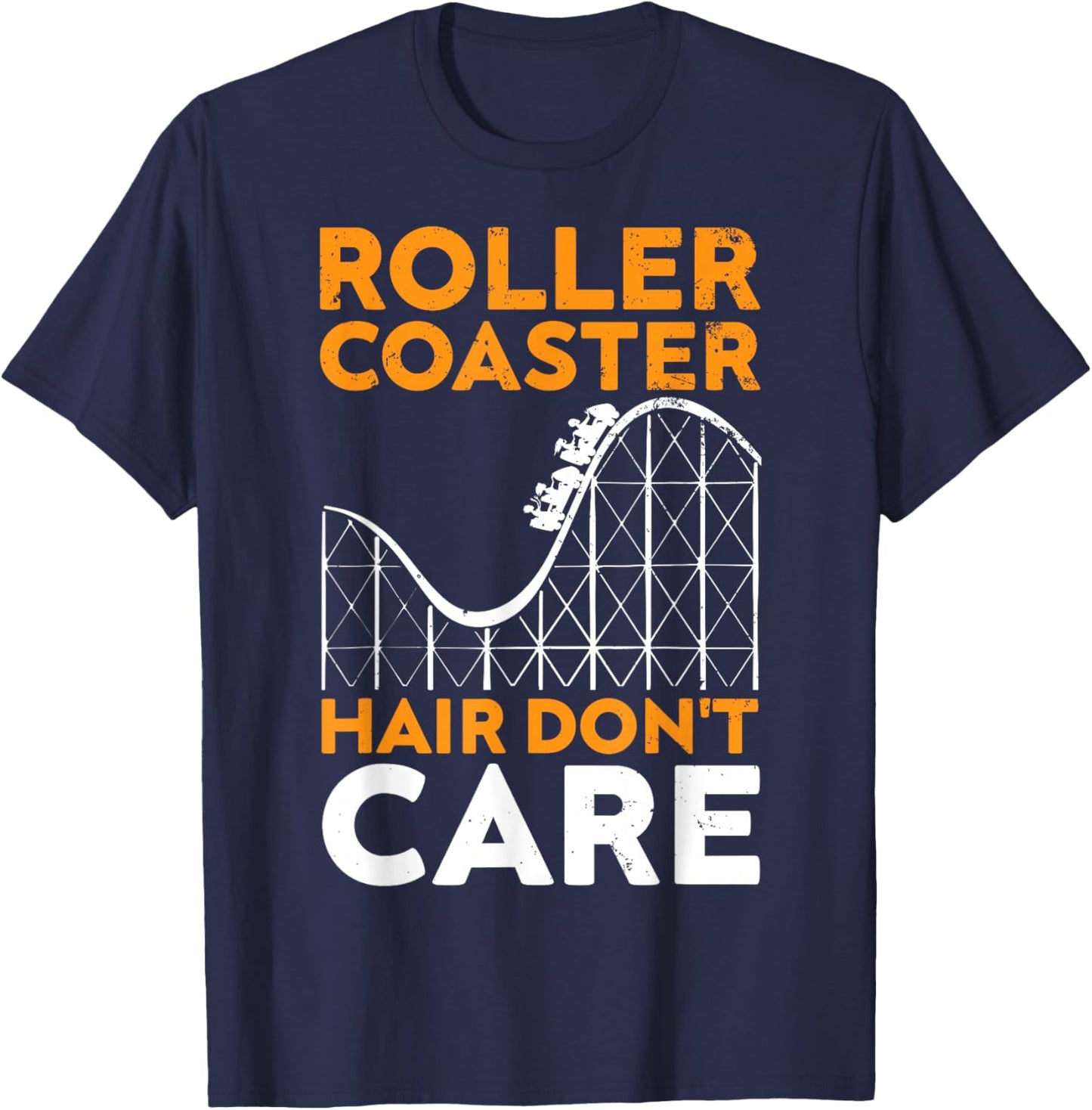 Coaster Hair Don't Care, Funny Roller Coaster Amusement Park T-Shirt - T-Shirt | Navy