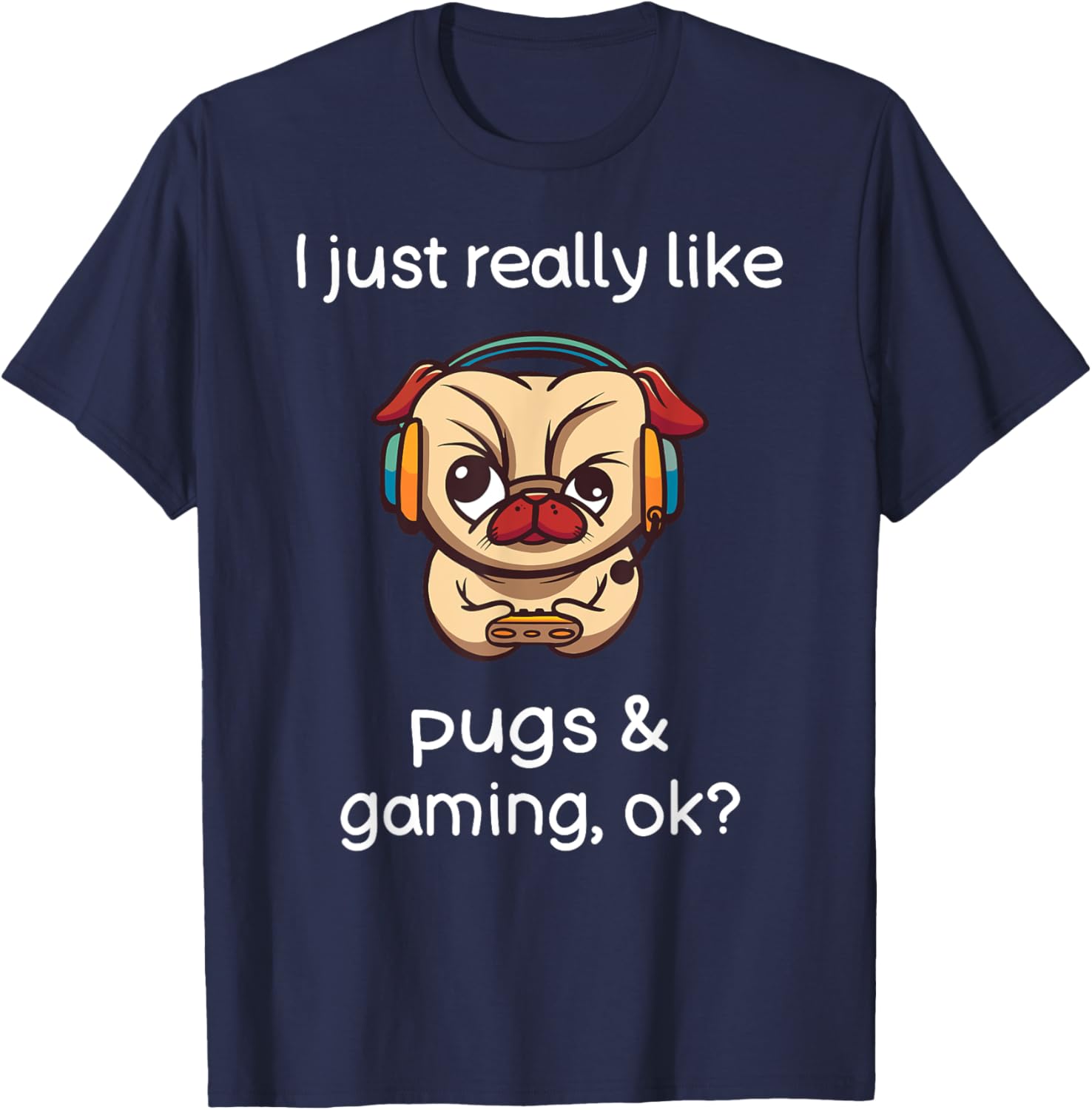 Gamer Shirt Funny Pug Lover Video Games Dog Pug Gaming T-Shirt - T-Shirt | Navy