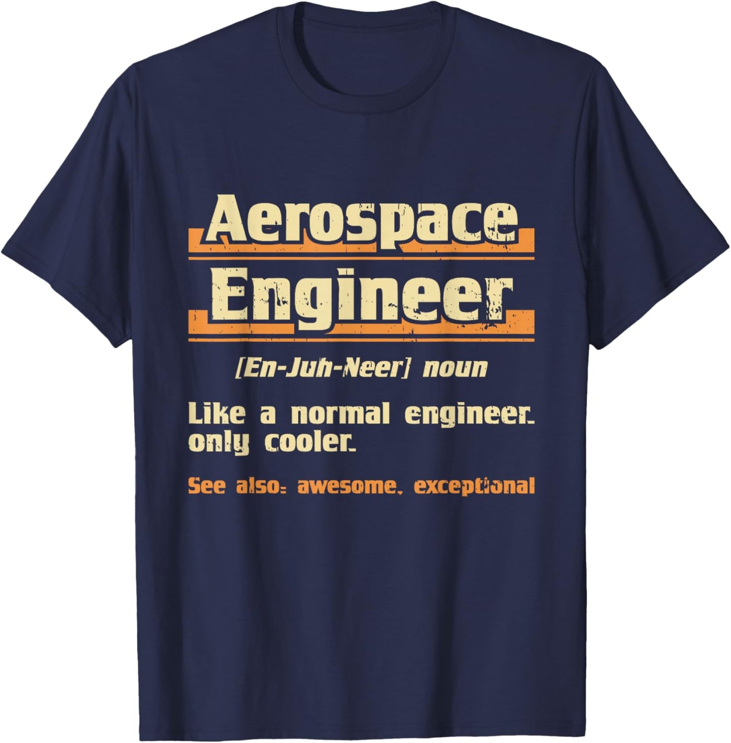 Aerospace Engineer - Engineering Spacecrafts Aeronautical T-Shirt - T-Shirt | Navy