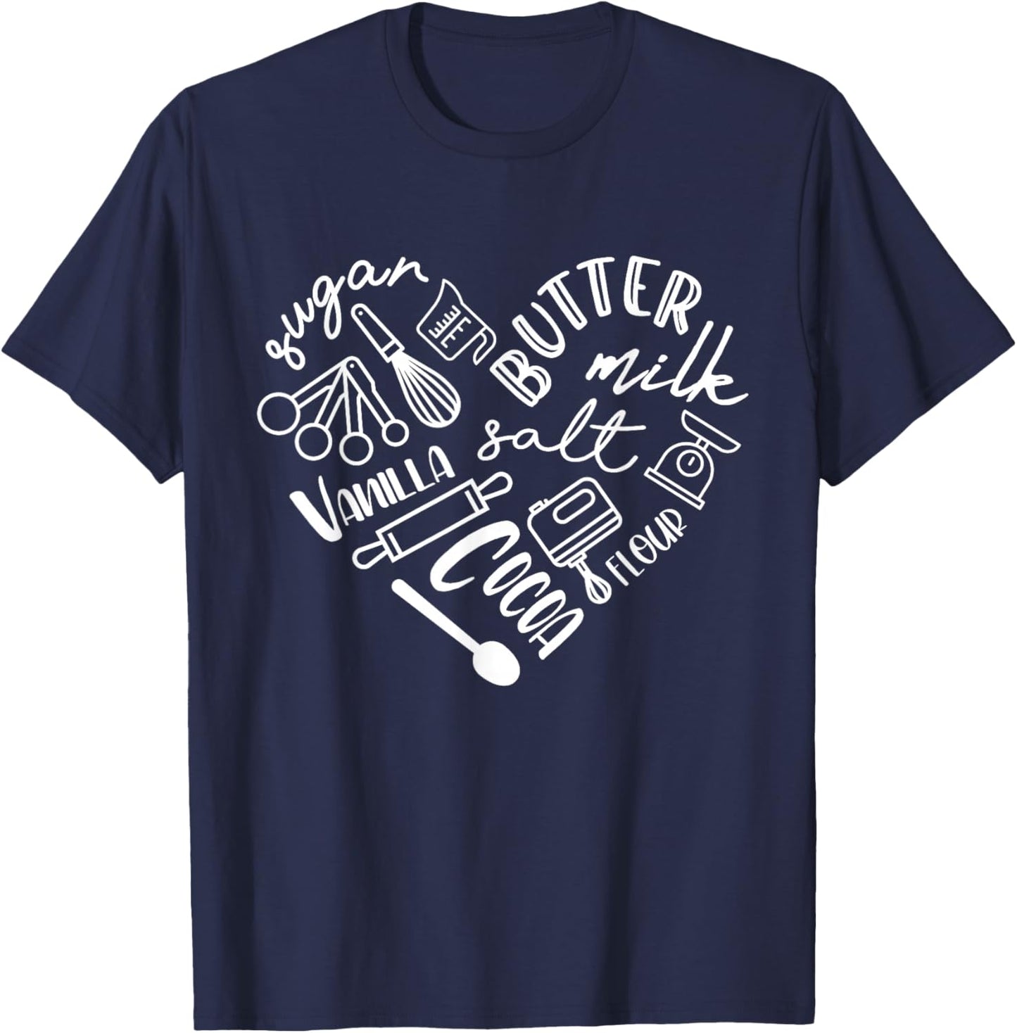 Baking Heart Shirt For Baker Pastry Chef Or Cook T-Shirt - T-Shirt | Navy