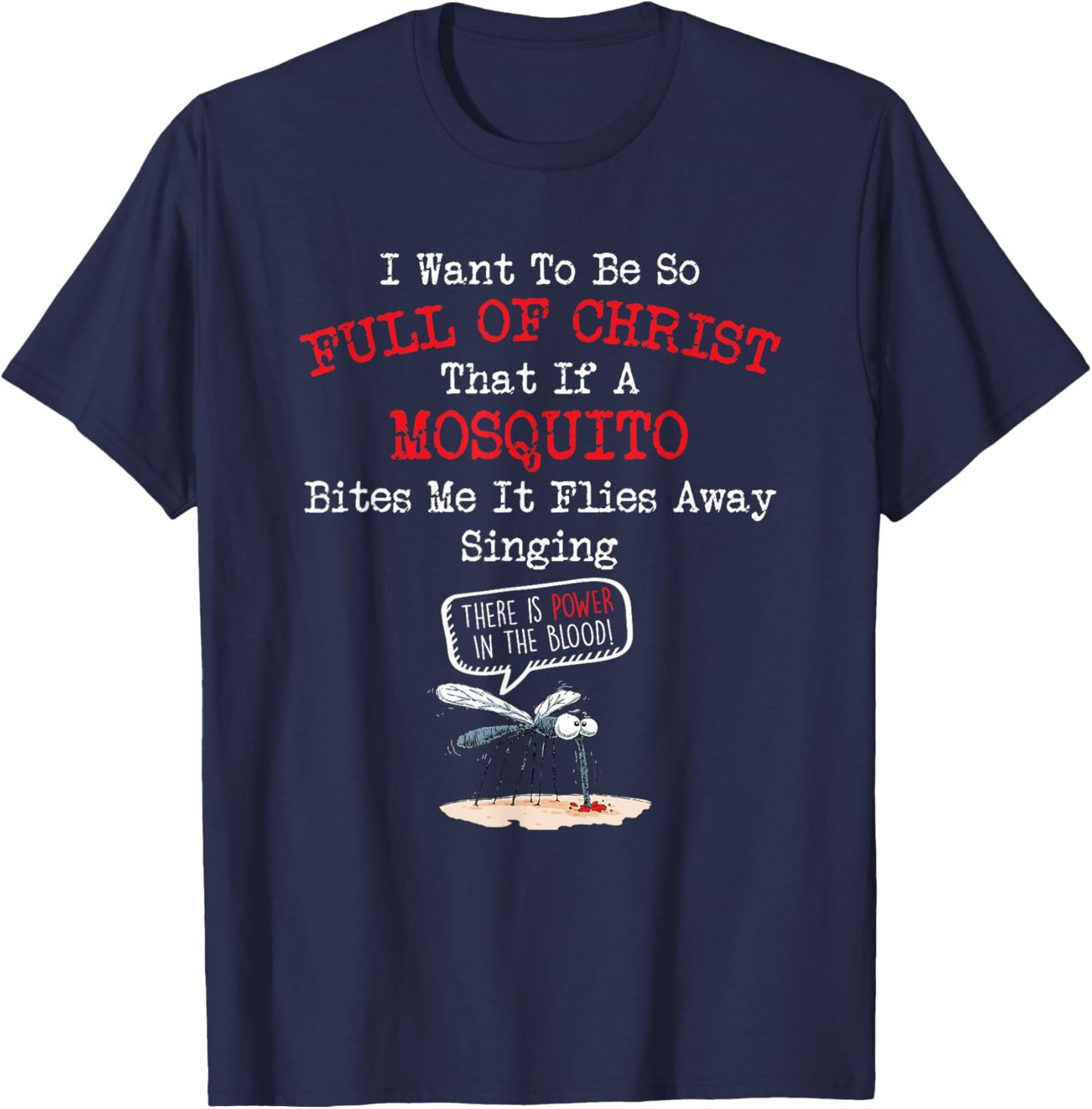 Mosquito Joke Funny Christian Bible Jesus Christ T-Shirt - T-Shirt | Navy