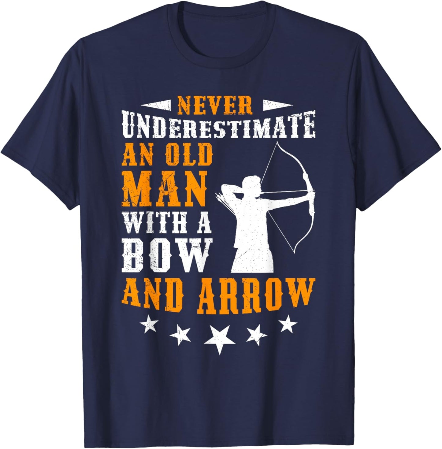Never Underestimate Old Man Arrow and Bow Archer T-Shirt - T-Shirt | Navy