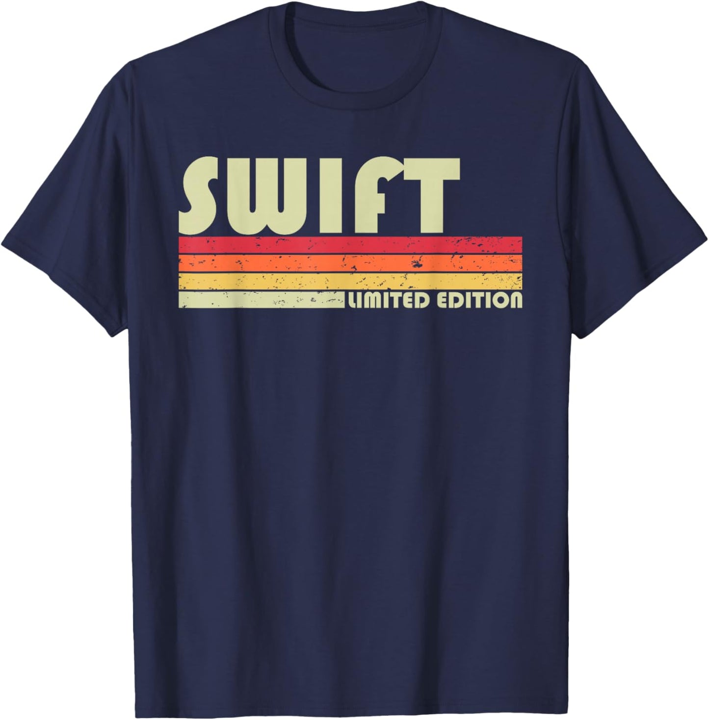 SWIFT Surname Funny Retro Vintage 80s 90s Birthday Reunion T-Shirt - T-Shirt | Navy