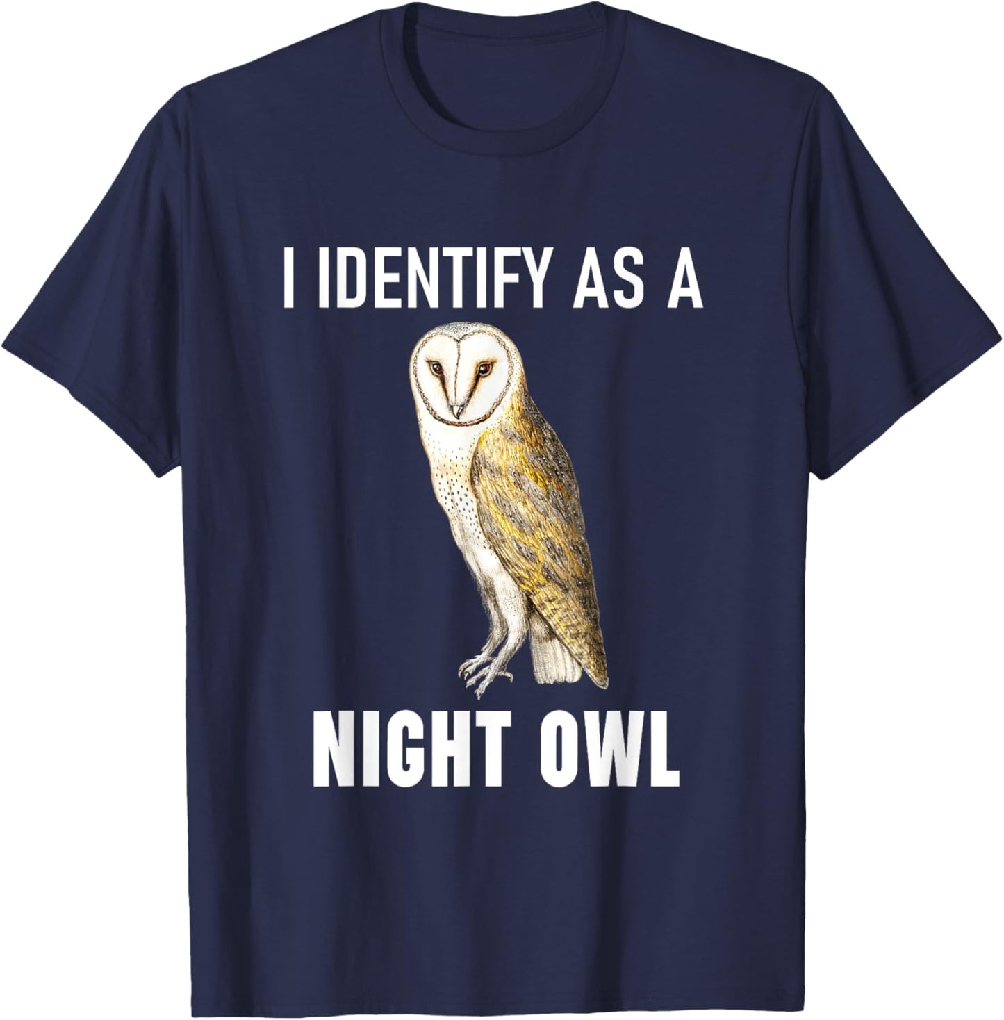 Funny Anti-Morning Person I Identify As A Night Owl T-Shirt - T-Shirt | Navy