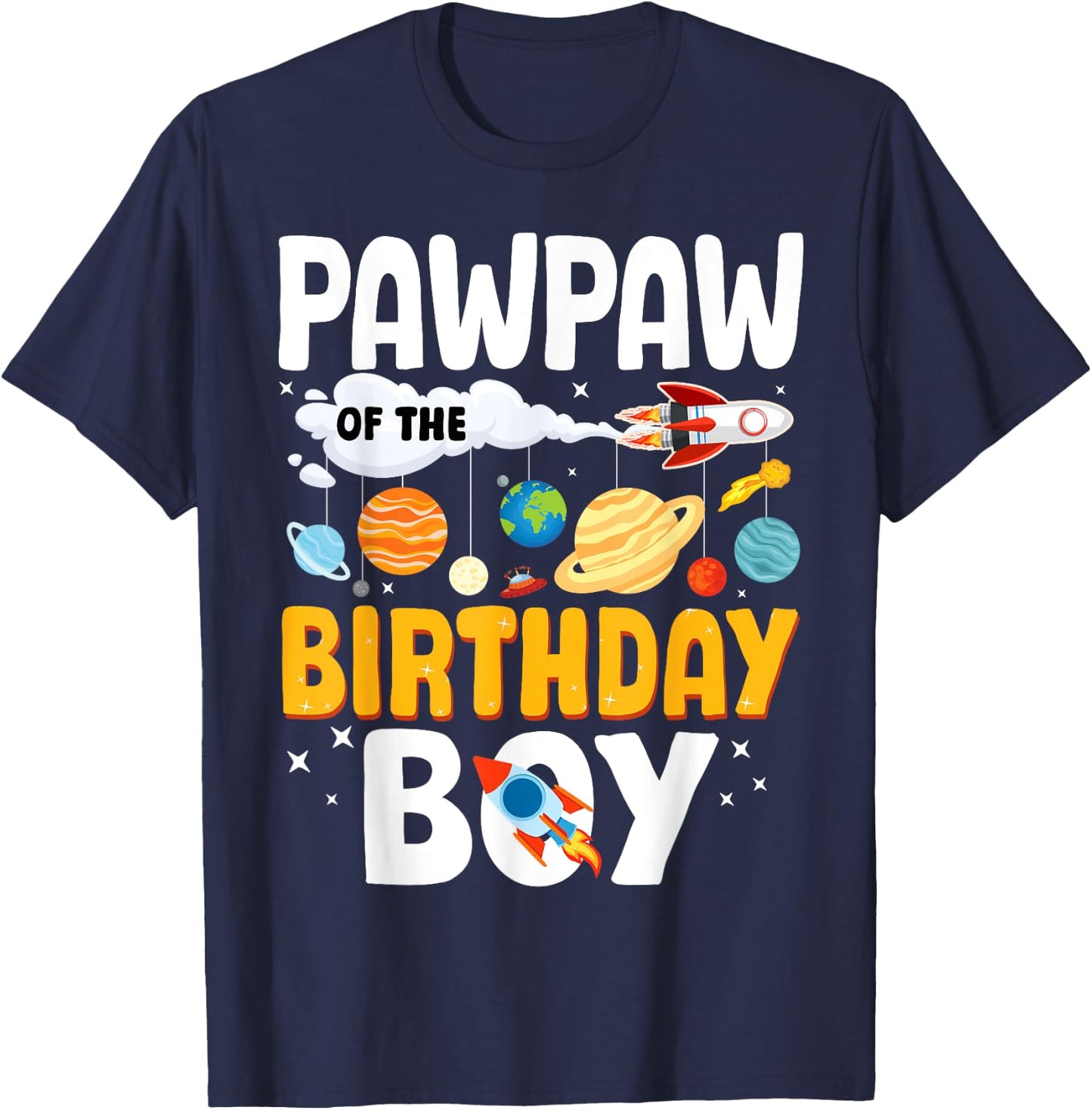 Pawpaw Of The Birthday Boy Space Planet Theme Bday T-Shirt - T-Shirt | Navy