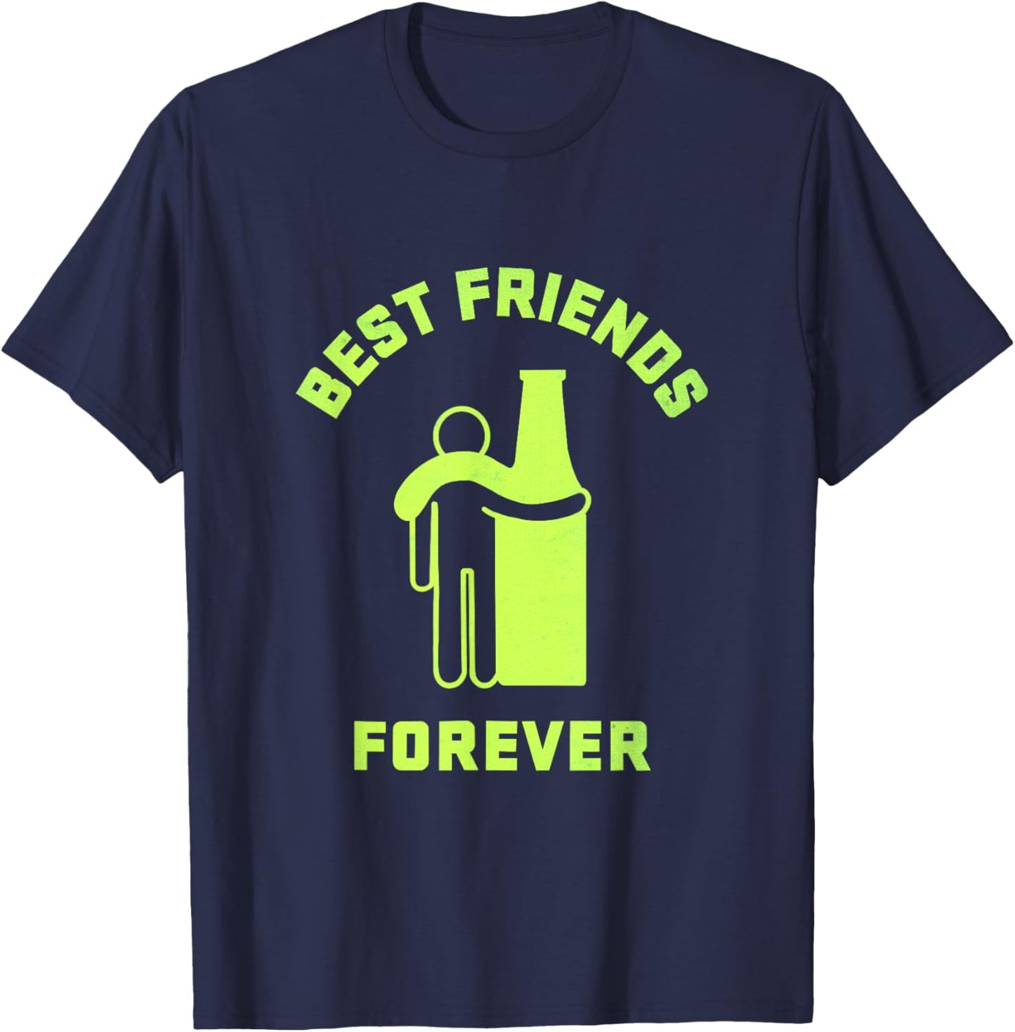 Best friends forever,man hugging beer, funny beer lovers T-Shirt - T-Shirt | Navy