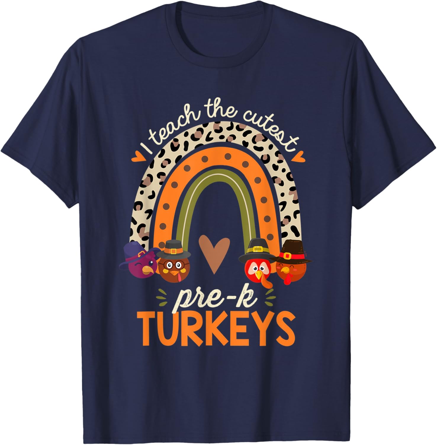 I Teach the Cutest Prek Turkeys Thanksgiving Teacher Women Kids T-Shirt - T-Shirt | Navy