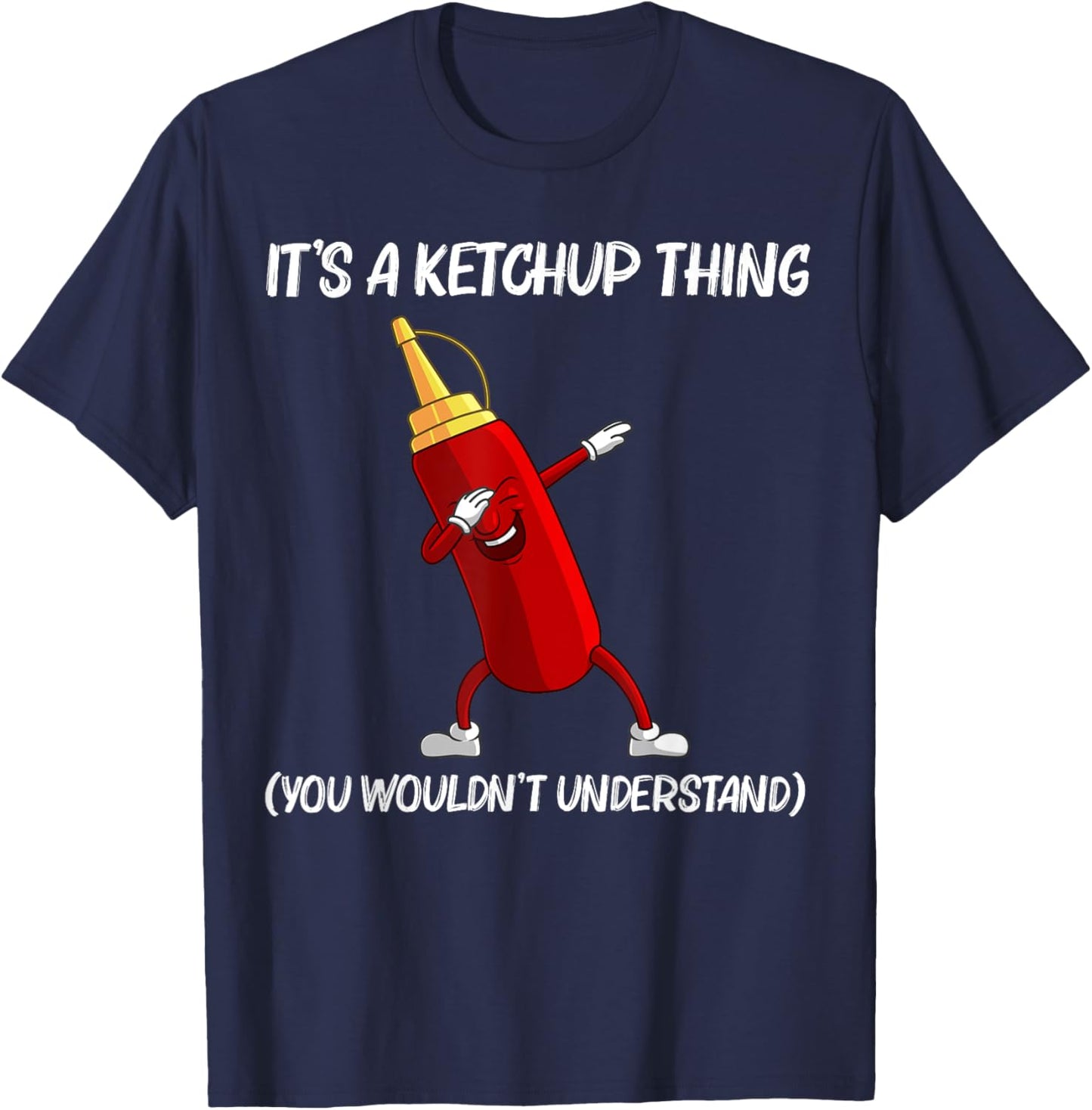Funny Ketchup Gift Women Ketchup Merchandise Tomato T-Shirt - T-Shirt | Navy
