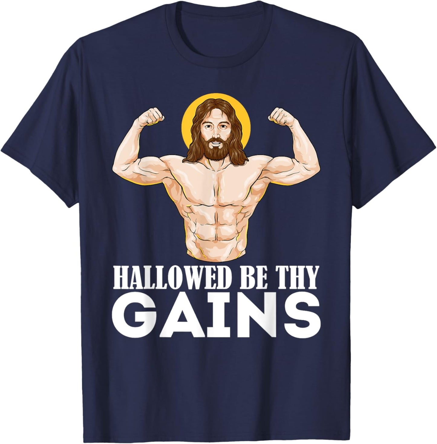 Hallowed Be Your Gain Funny Muscle Jesus Weightlifting T-Shirt - T-Shirt | Navy