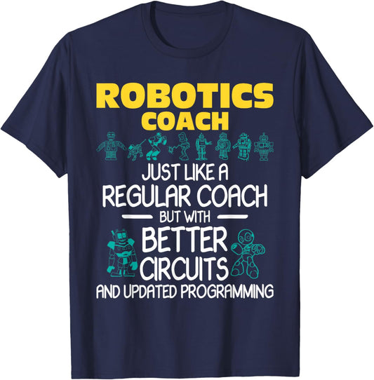 Robotics Coach - Robot Builder Engineer Engineering T-Shirt - T-Shirt | Navy
