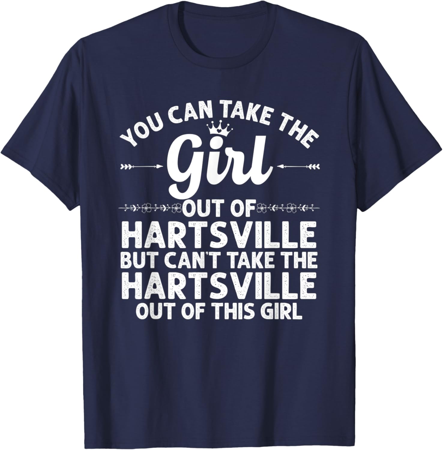 Girl Out Of HARTSVILLE SC SOUTH CAROLINA Gift Funny Home USA T-Shirt - T-Shirt | Navy