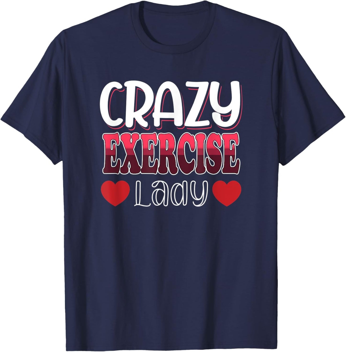 Crazy Exercise Lady Women T-Shirt - T-Shirt | Navy