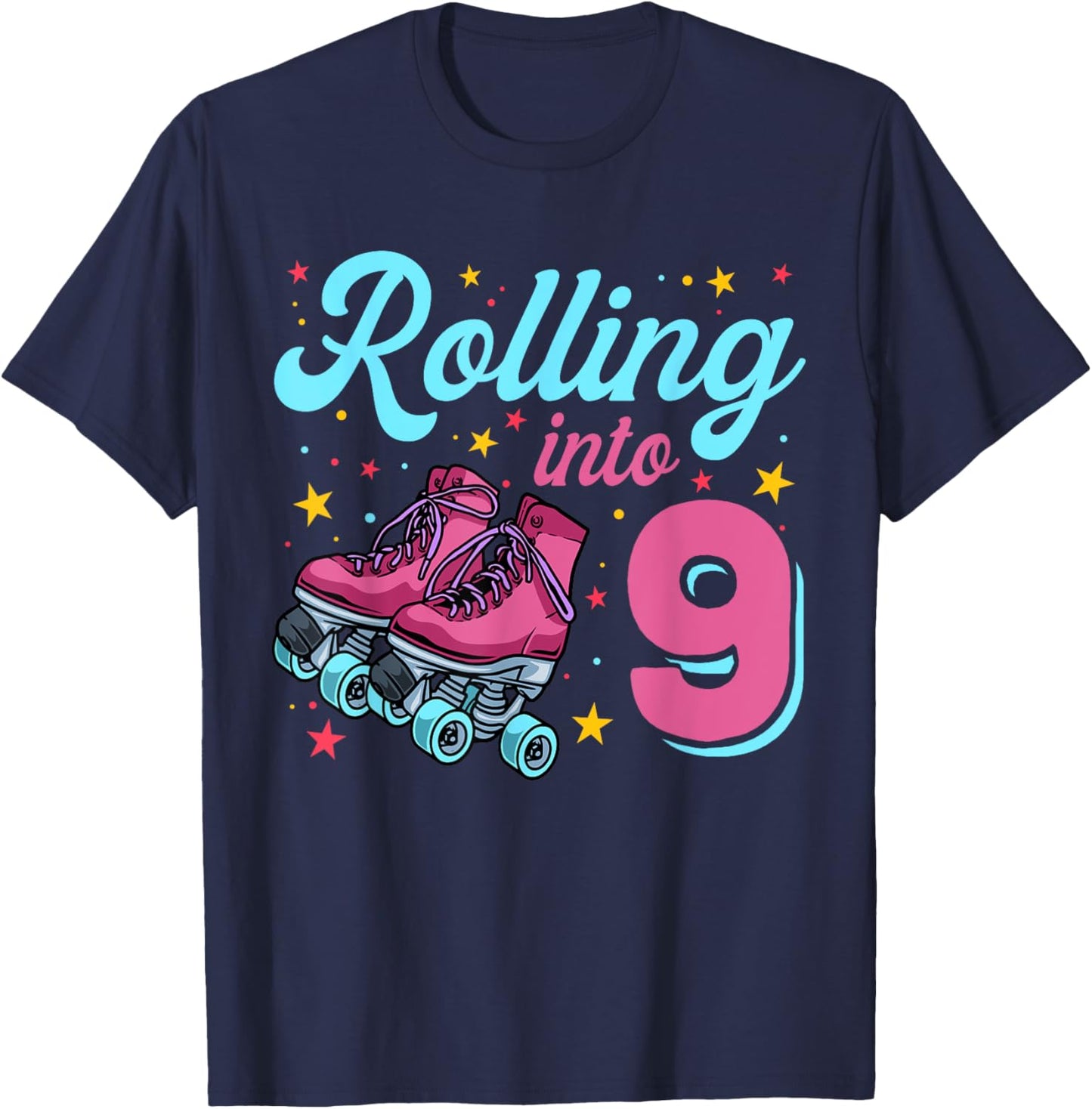 9th Birthday Shirt For Girls, Roller Skates Rolling Into 9 T-Shirt - T-Shirt | Navy