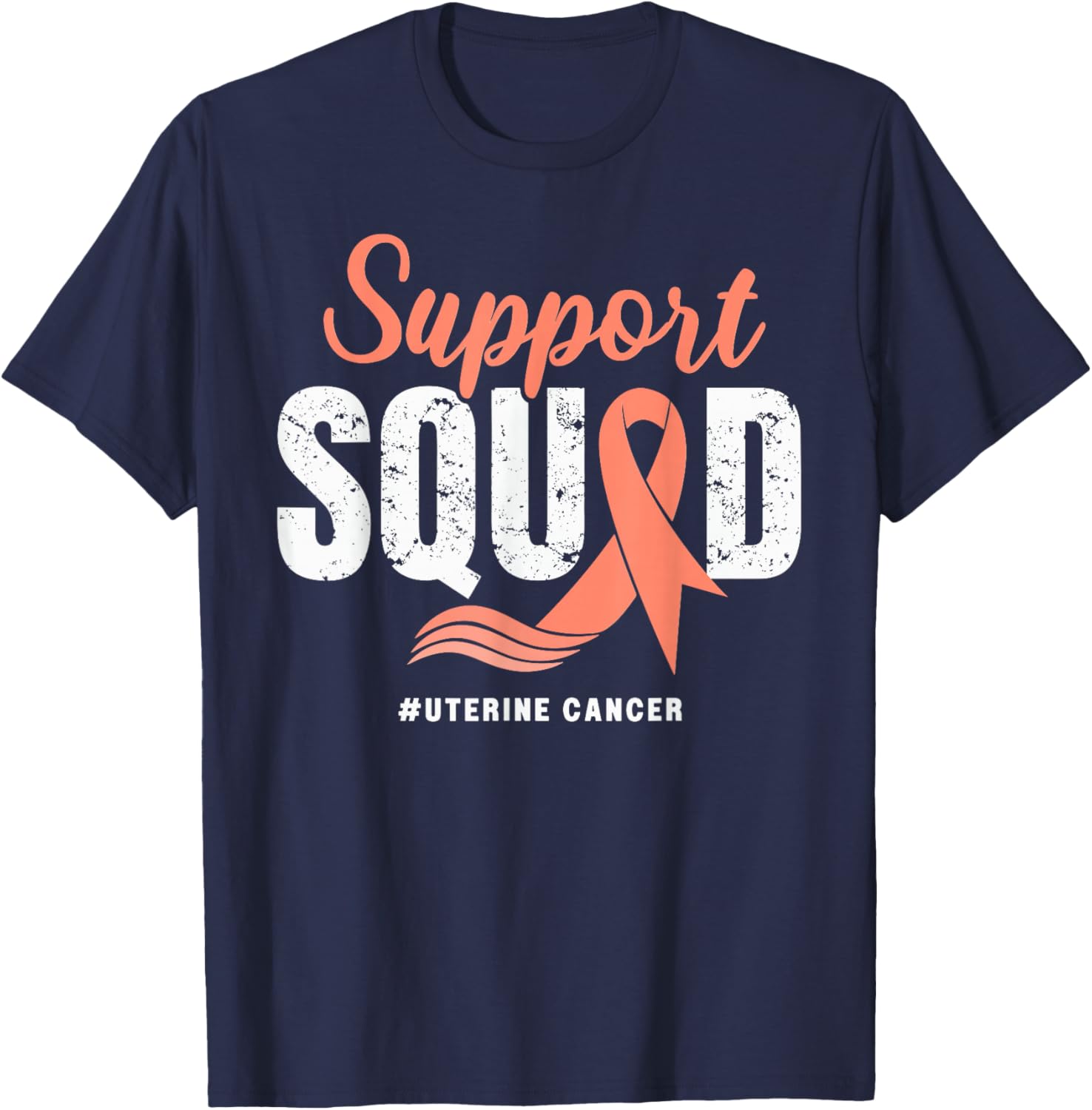 Uterine Cancer Support Squad Wear Peach Ribbon Awareness T-Shirt - T-Shirt | Navy