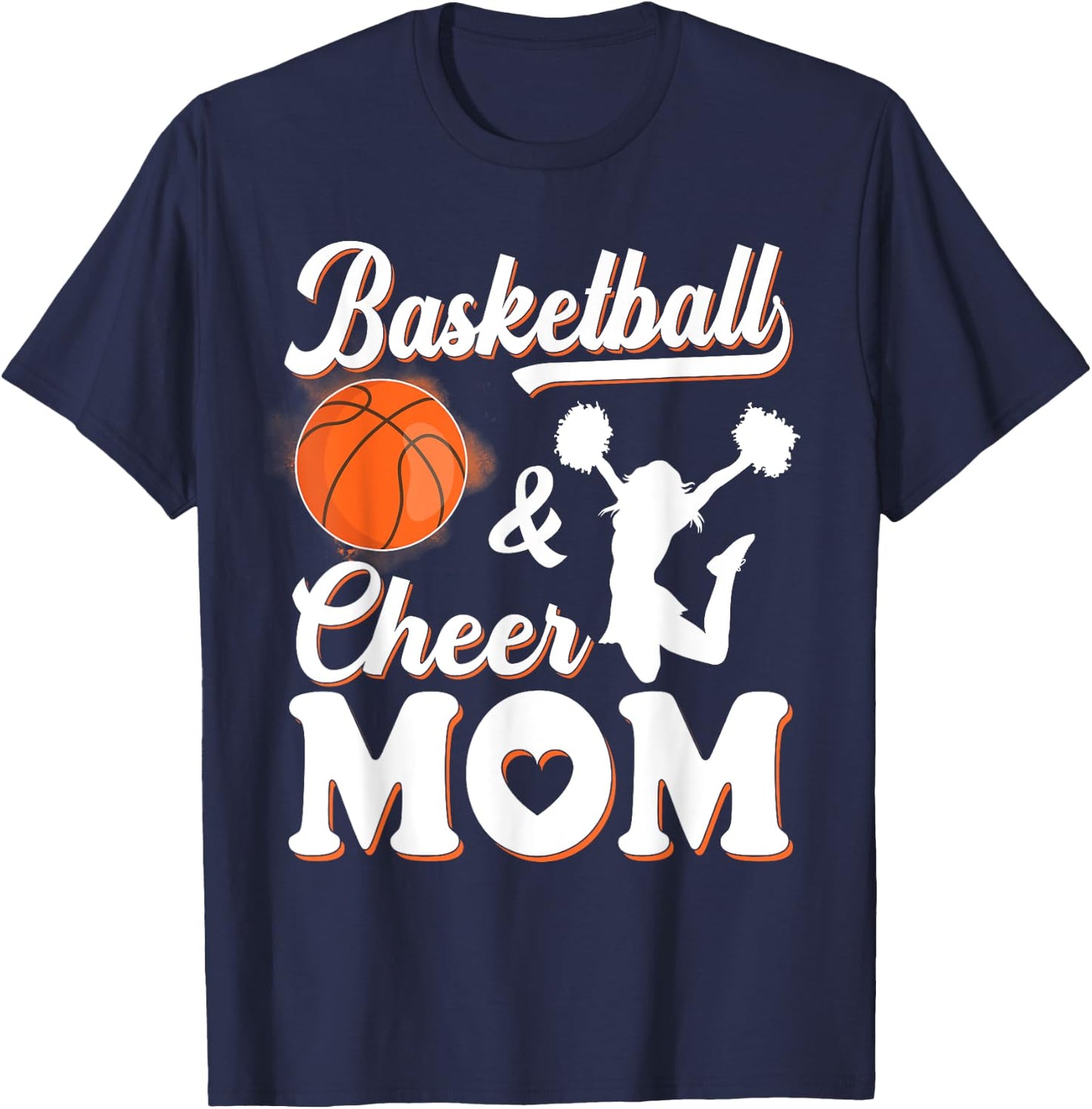 Play Basketball And Cheer Mom High School Player T-Shirt - T-Shirt | Navy