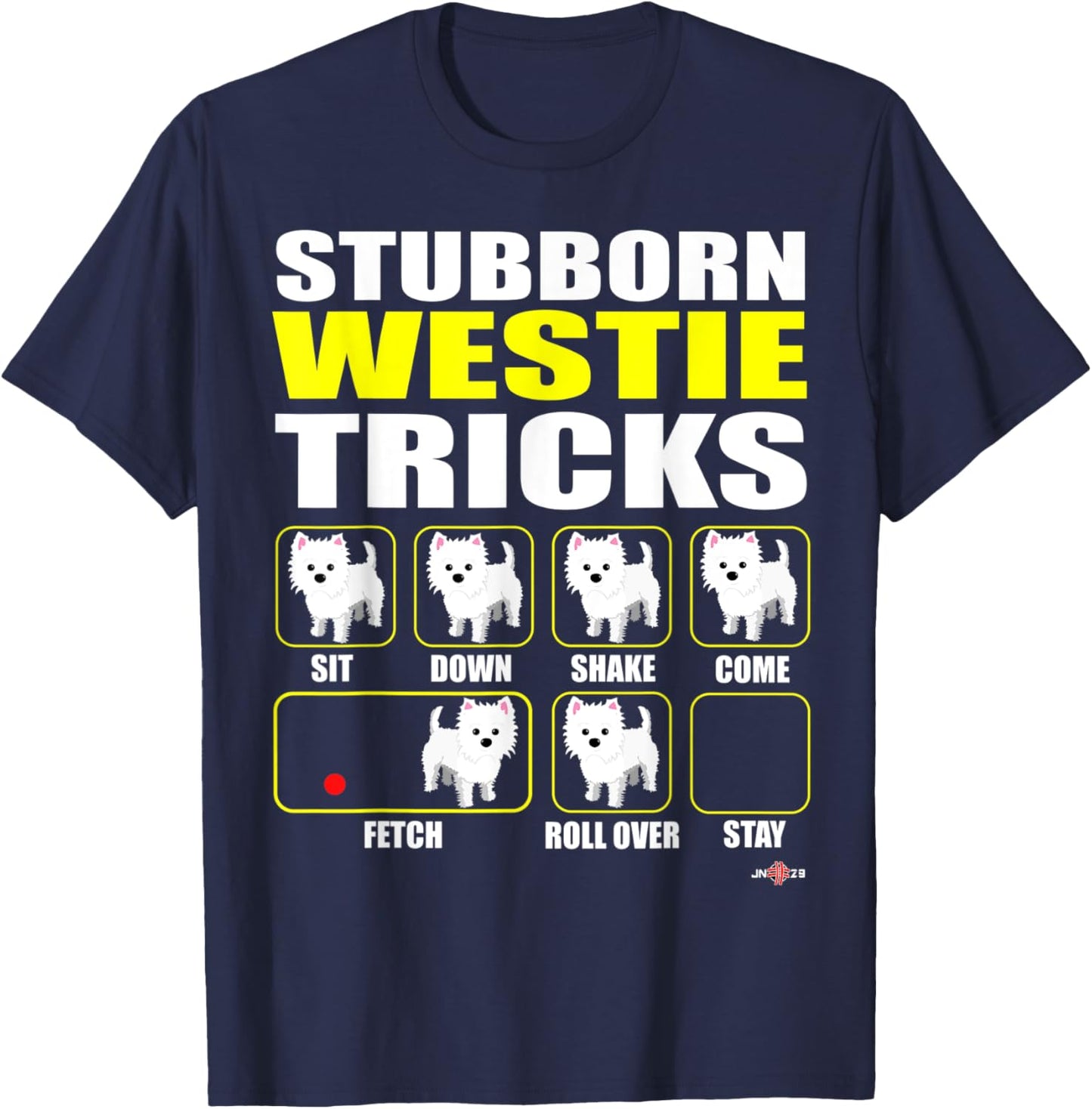 Priceless Stubborn Westie Tricks T-Shirt - T-Shirt | Navy