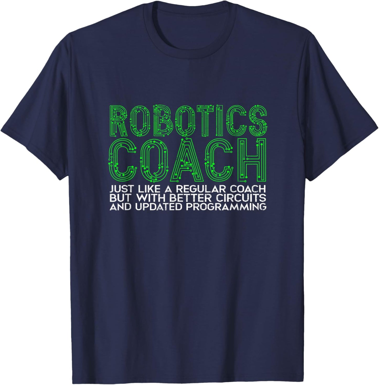 Robotics coach just like a regular coach - Machine Learning T-Shirt - T-Shirt | Navy