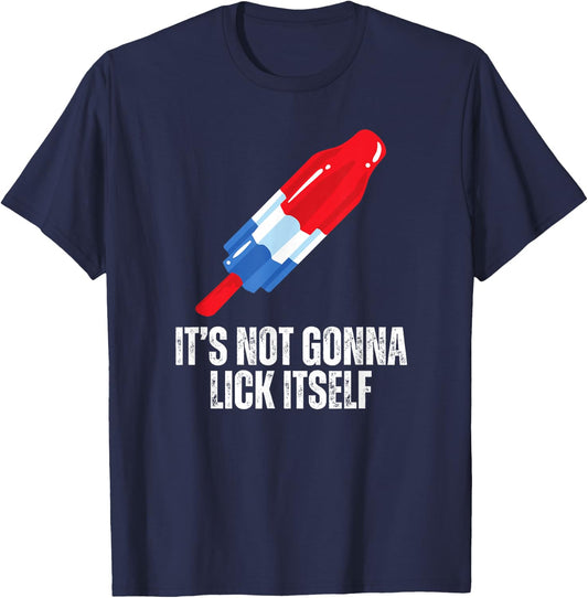 Its Not Gonna Lick Itself Funny Popsicle American Flag T-Shirt - T-Shirt | Navy