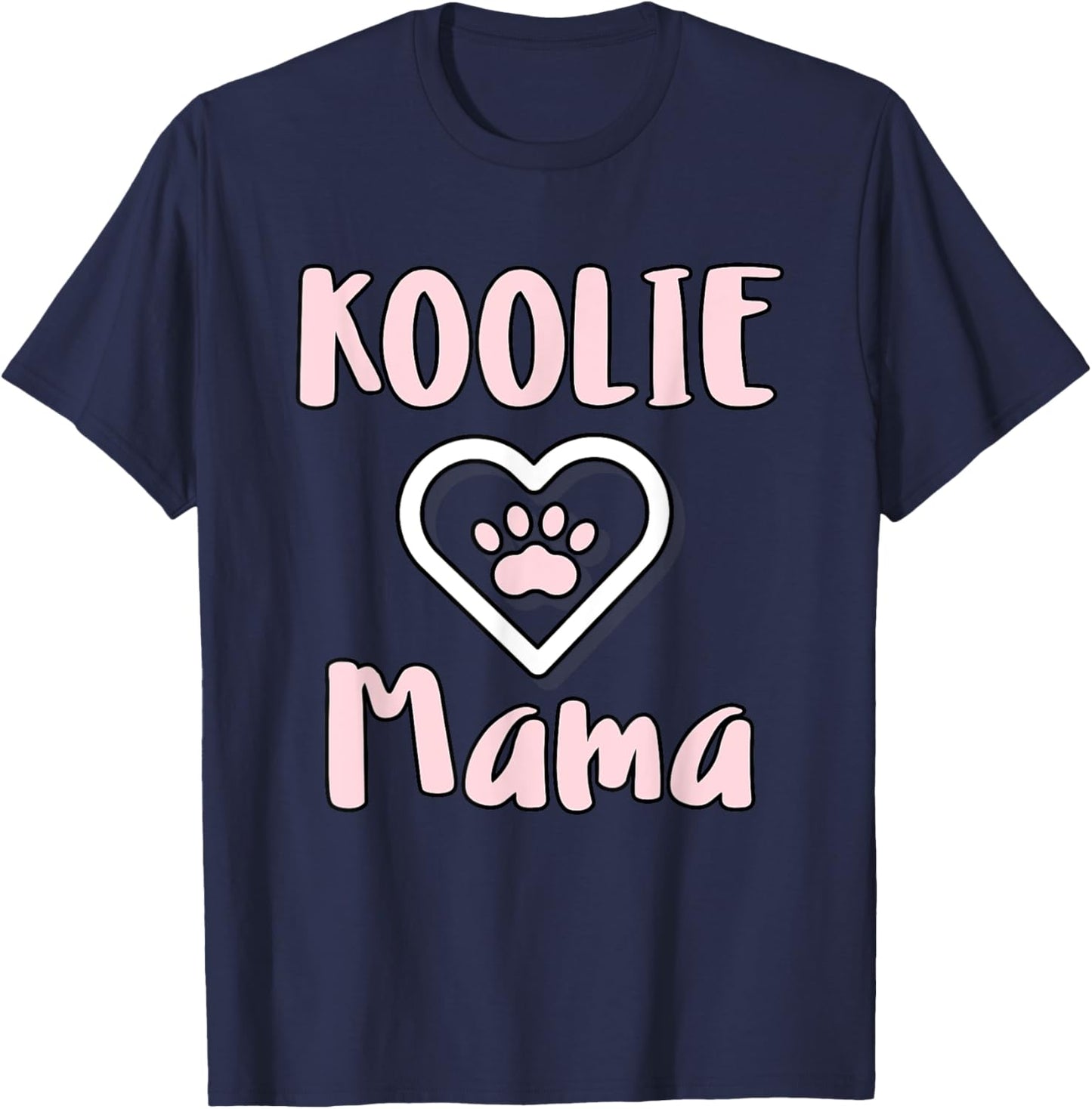 Koolie Mama - Cute Australian Koolie Dog Mom T-Shirt - T-Shirt | Navy