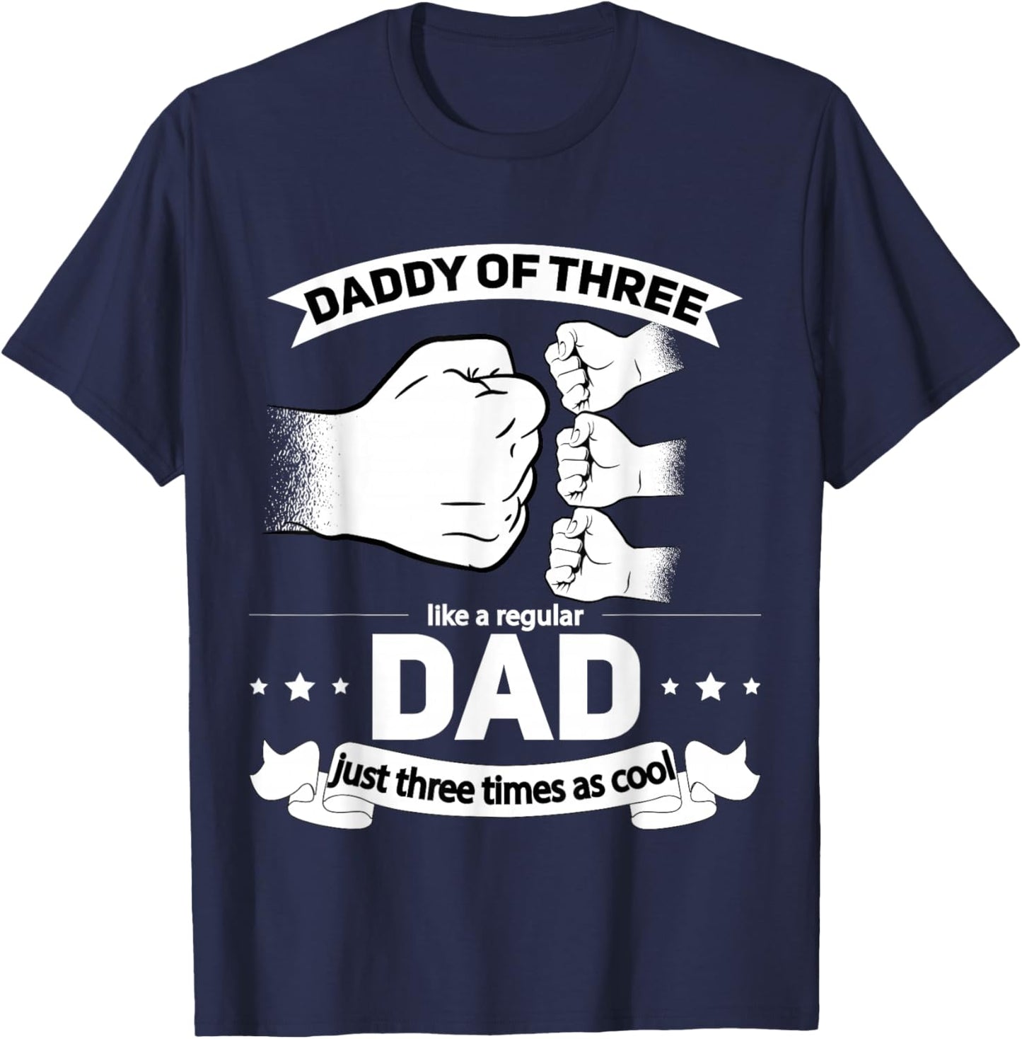 Dad of 3 - Cool Daddy of Three Fathers Day Dad of Three T-Shirt - T-Shirt | Navy