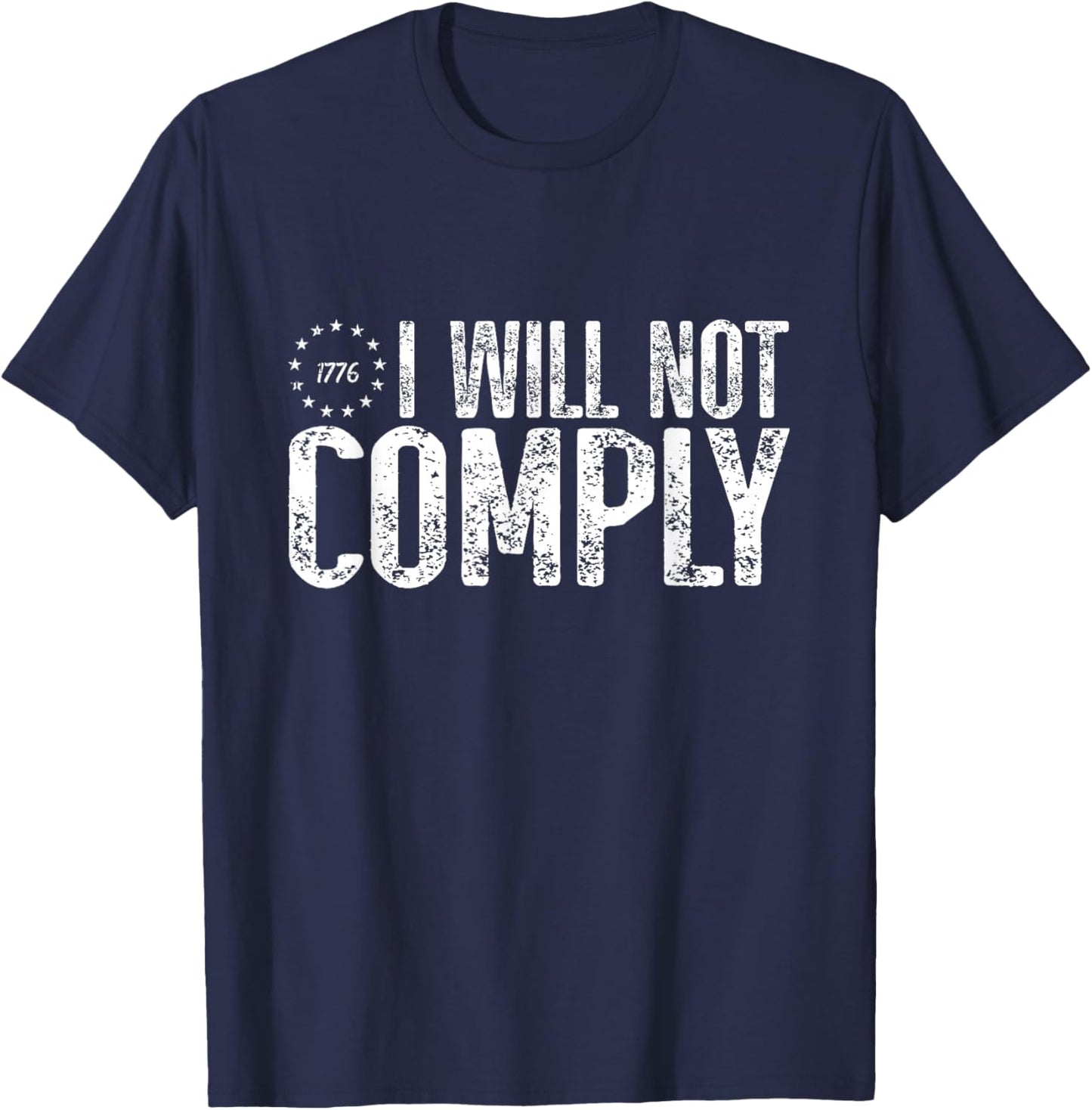 I Will Not Comply T-Shirt - T-Shirt | Navy