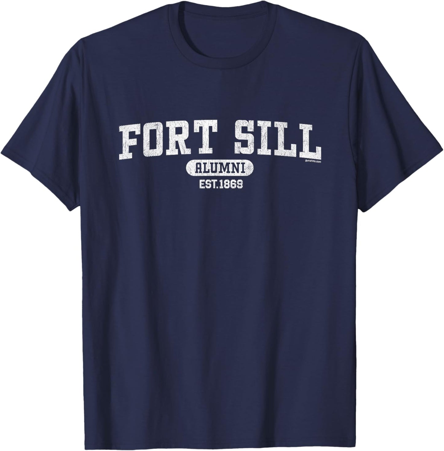 Fort Sill Alumni - Army Artillery School, Oklahoma T-Shirt - T-Shirt | Navy