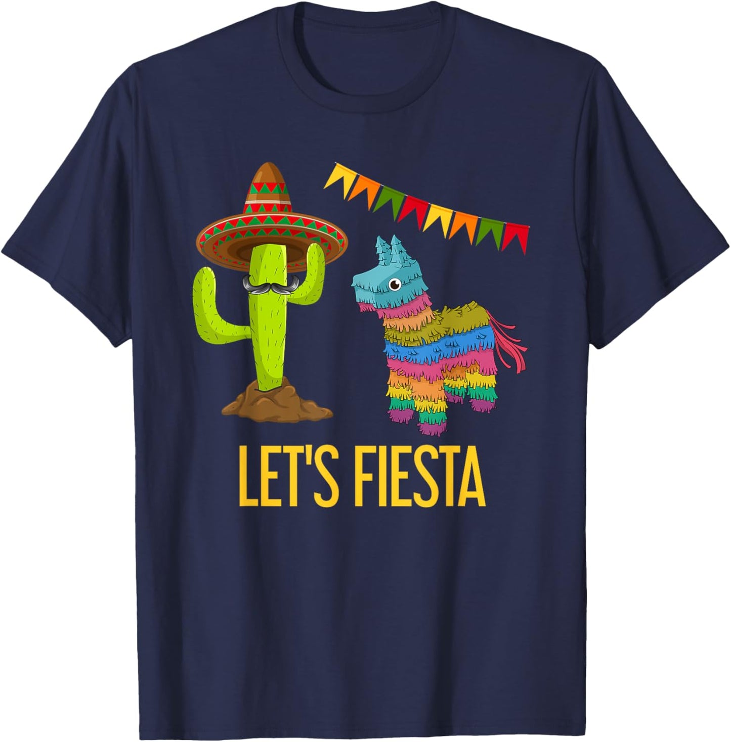 Lets Fiesta Funny Mexican Party Pinata Cactus Cinco De Mayo T-Shirt - T-Shirt | Navy