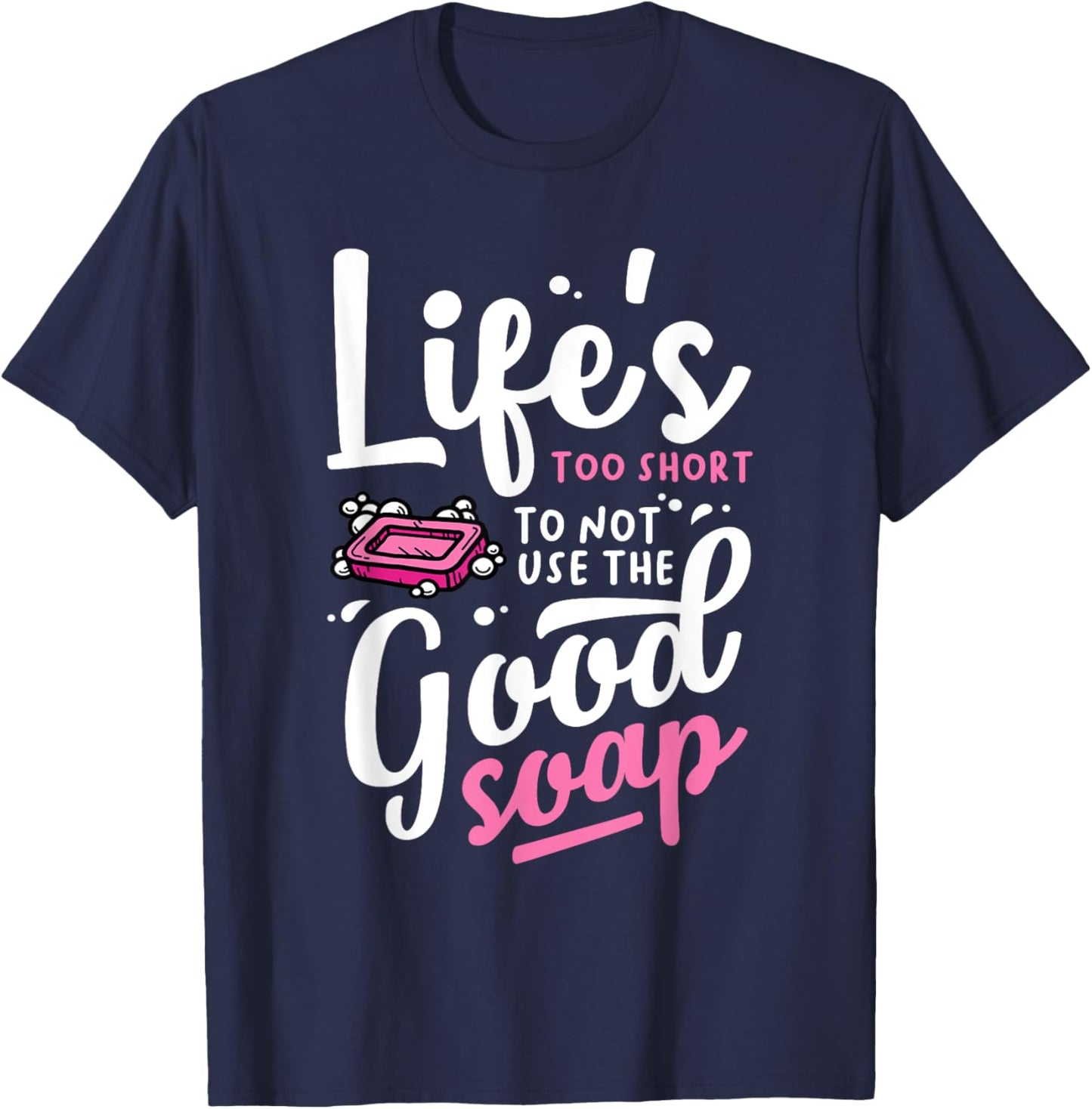 Funny Soap Maker Handmade Soap Making Soapmaking T-Shirt - T-Shirt | Navy