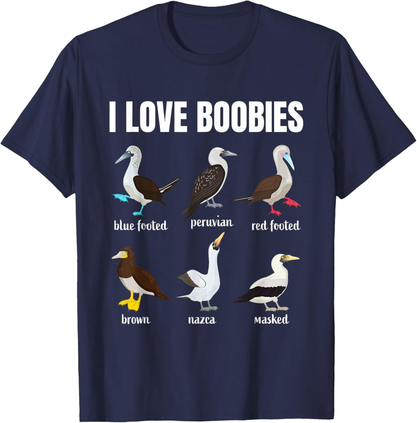 Booby Birds Funny I love Boobies Funny Fathers Day T-Shirt - T-Shirt | Navy