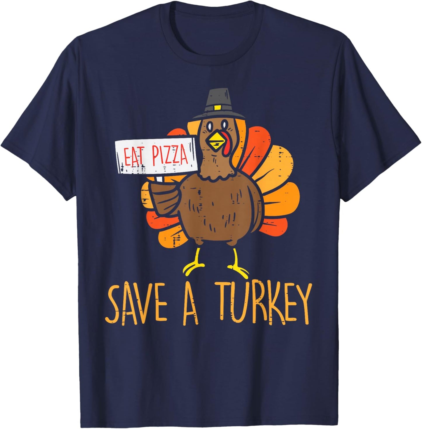 Save A Turkey Eat Pizza Funny Thanksgiving Men Women Kids T-Shirt - T-Shirt | Navy
