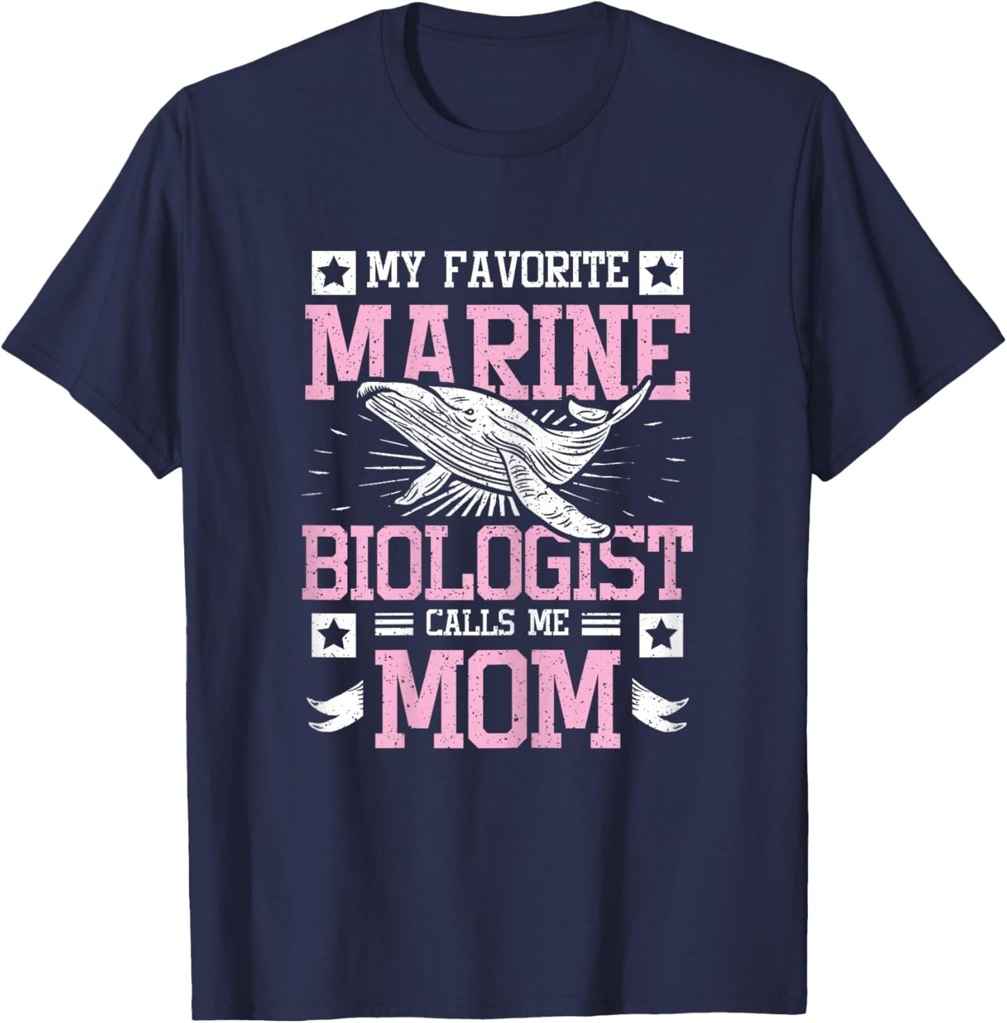 My favorite Marine biologist calls me mom T-Shirt - T-Shirt | Navy