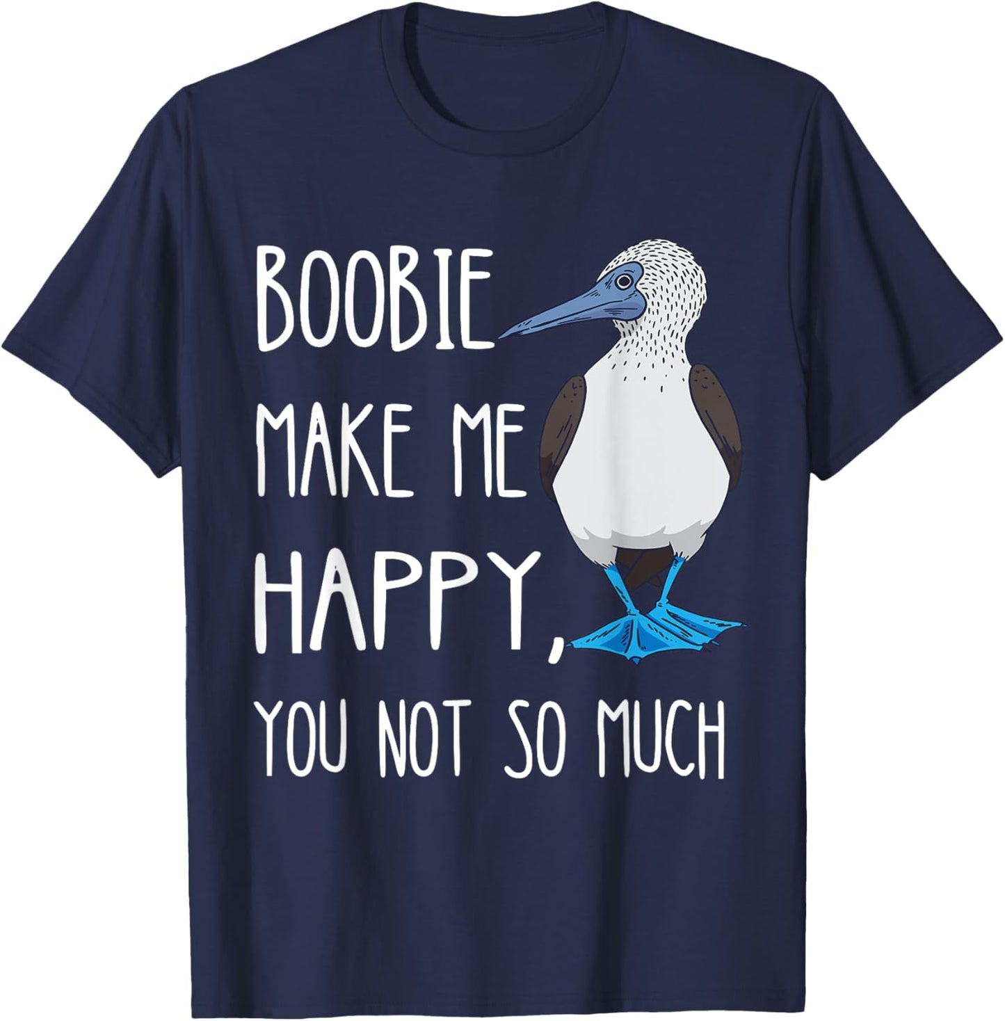Blue Footed Boobies Funny Sea Bird Lover Bluefoot Bird T-Shirt - T-Shirt | Navy