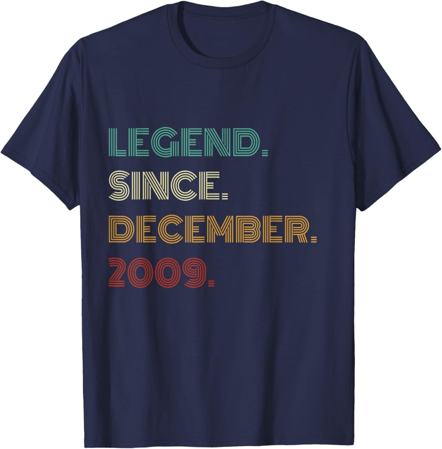 16 Years Old Legend Since December 2009 16th Birthday T-Shirt - T-Shirt | Navy