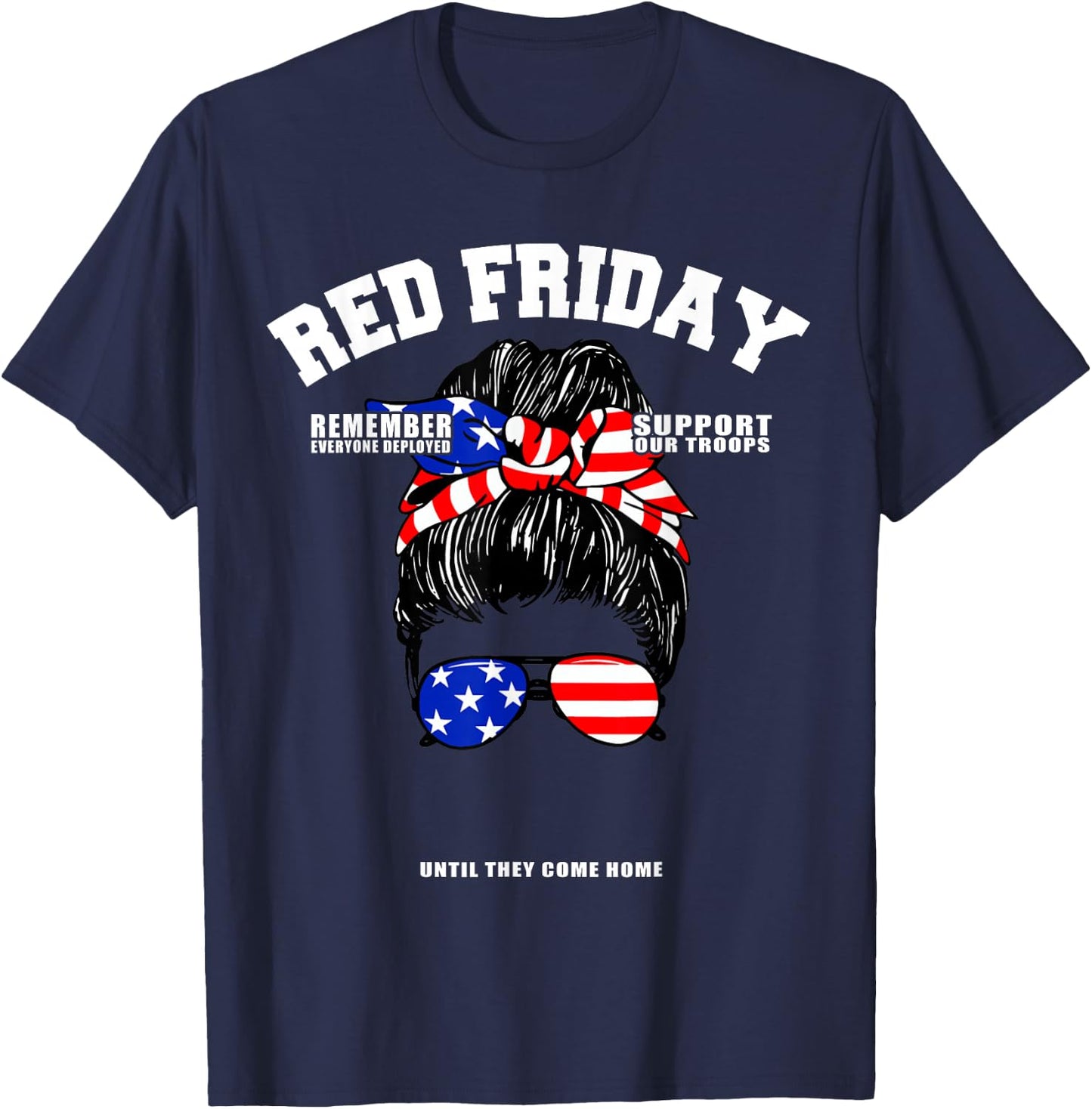 Support Our Troops - US Flag Messy Bun Red Friday Military T-Shirt - T-Shirt | Navy