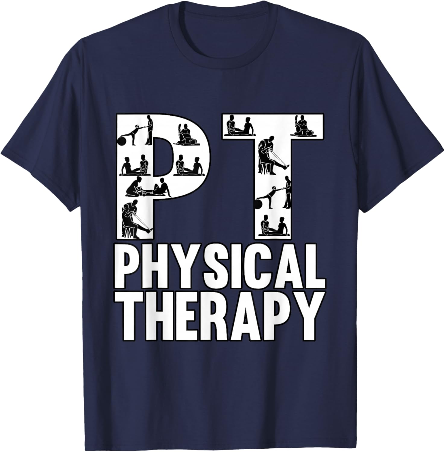 Health PT Physical Therapy Clinical Medical Professional T-Shirt - T-Shirt | Navy