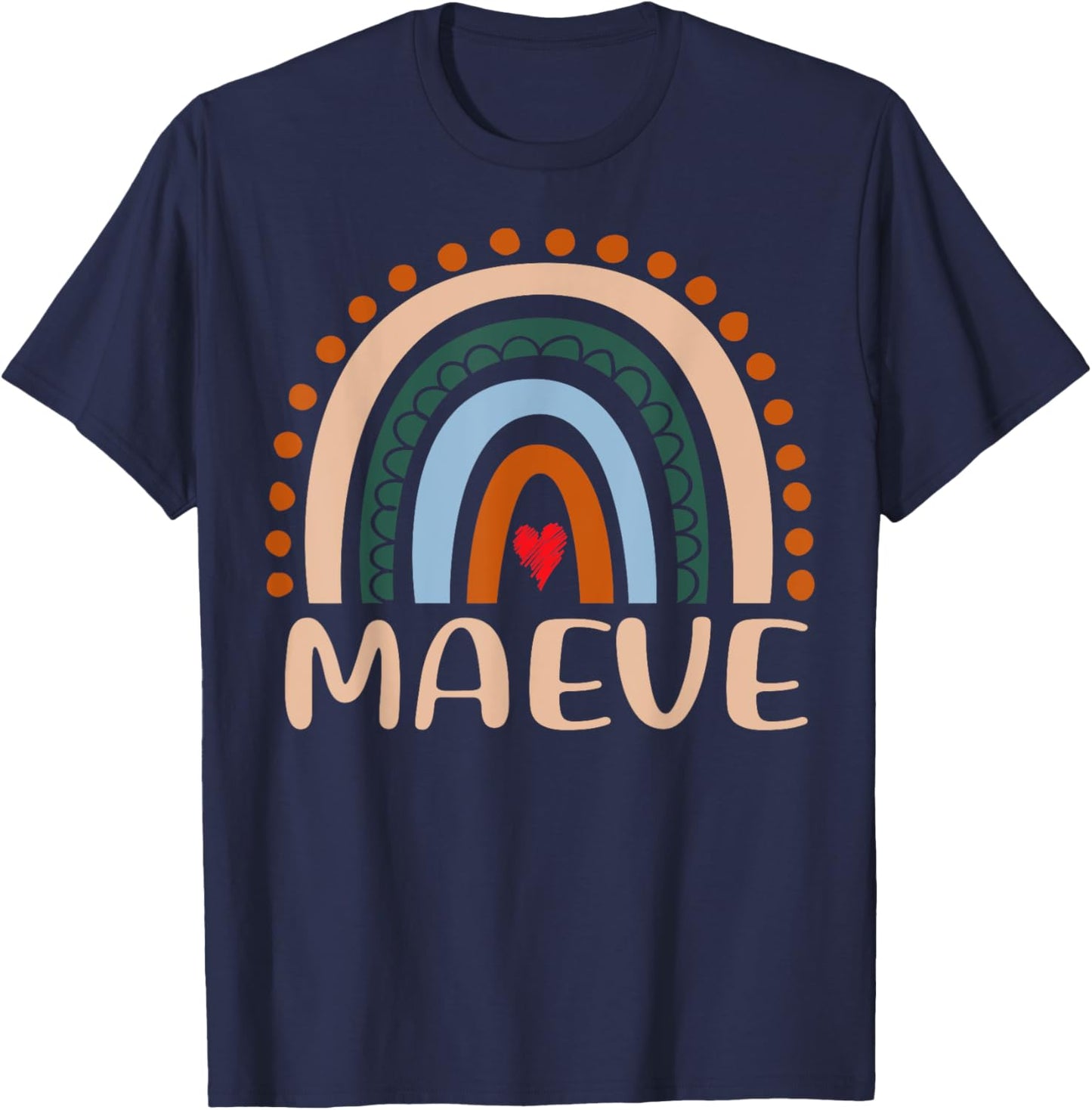 Maeve Name Personalized Funny Women Rainbow Maeve T-Shirt - T-Shirt | Navy