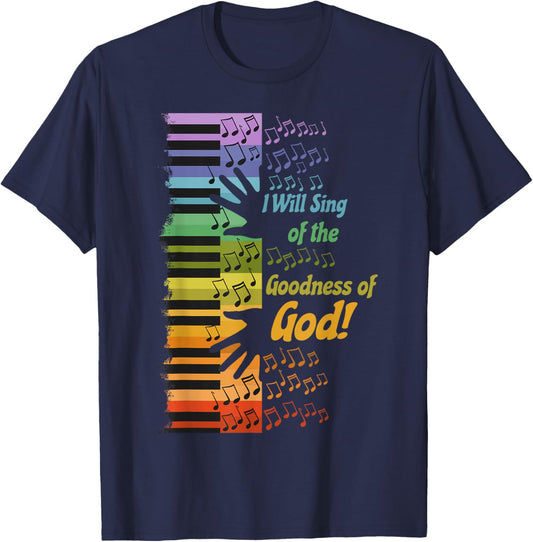 I Will Sing of the Goodness of God T-Shirt - T-Shirt | Navy